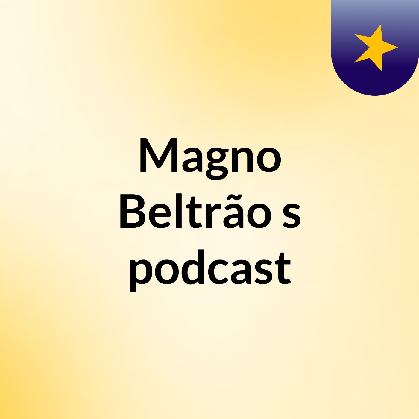 Magno Beltrão's podcast