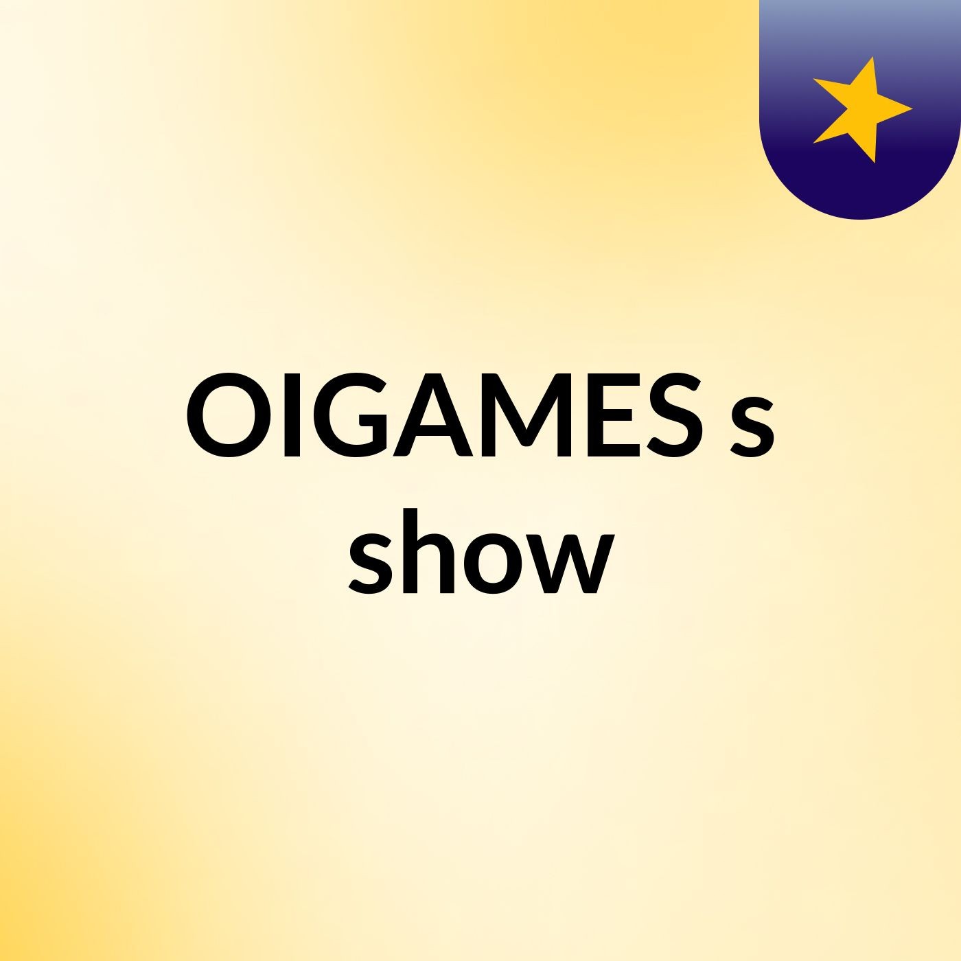 OIGAMES's show