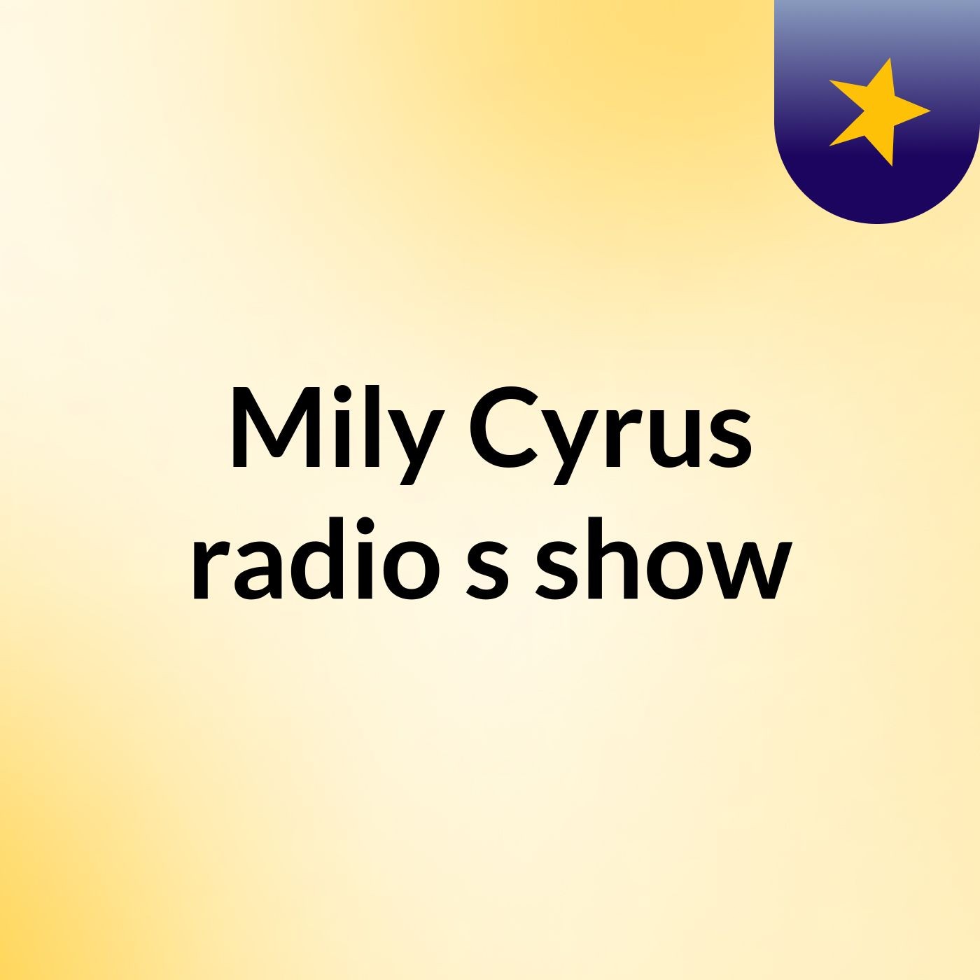 Mily Cyrus radio's show cover art