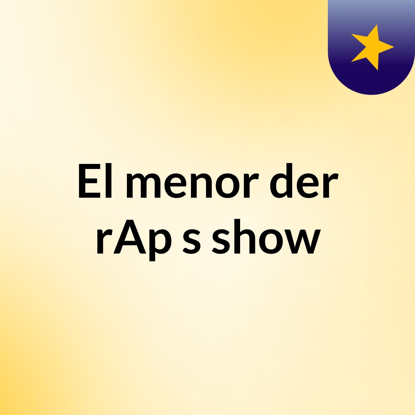 El menor der rAp's show