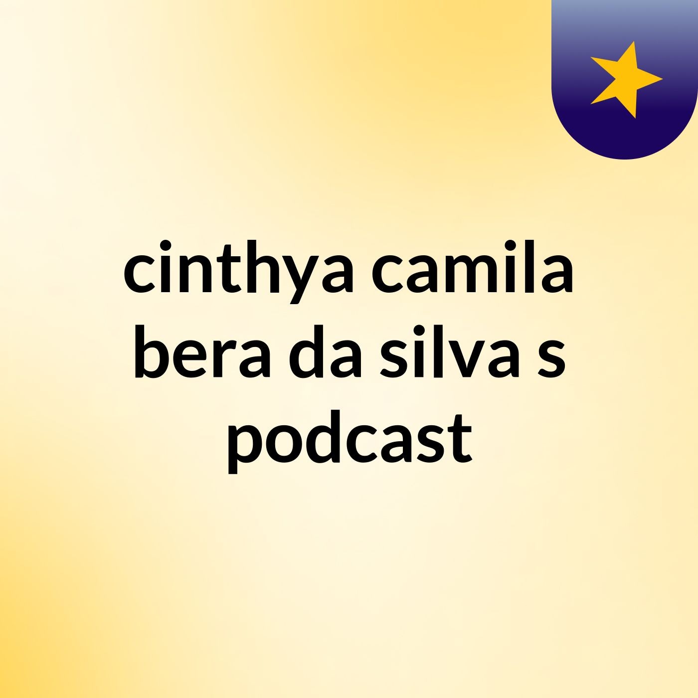 cinthya camila bera da silva's podcast