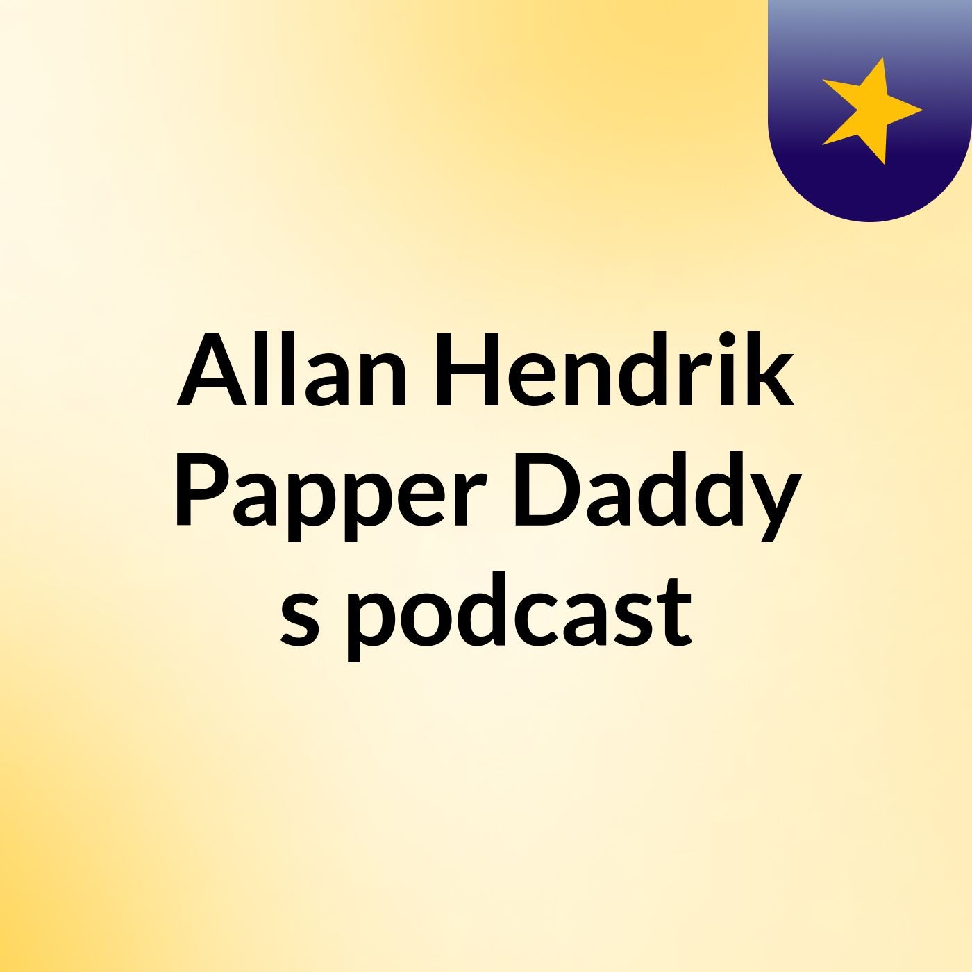 Allan Hendrik Papper Daddy's podcast