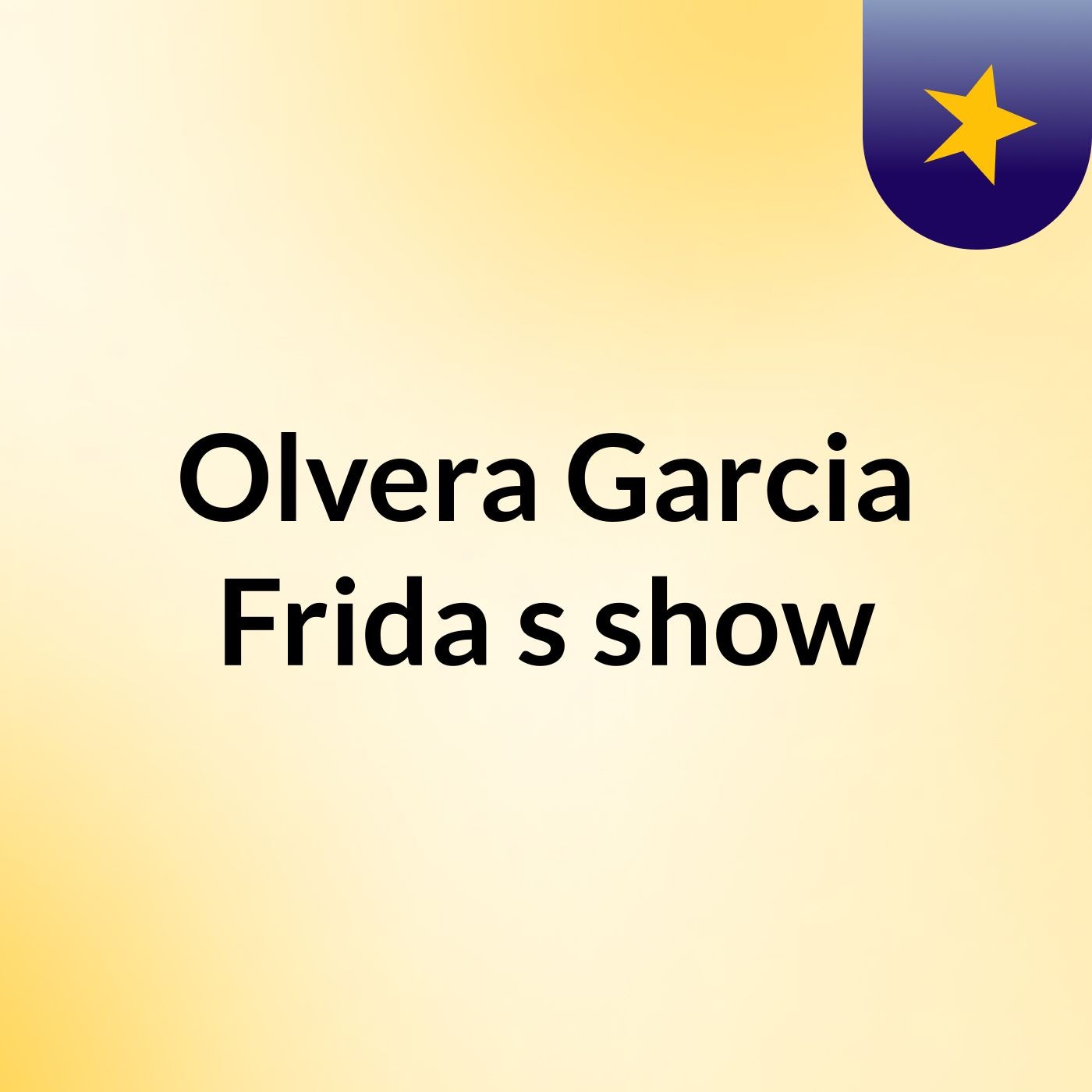 Olvera Garcia Frida's show