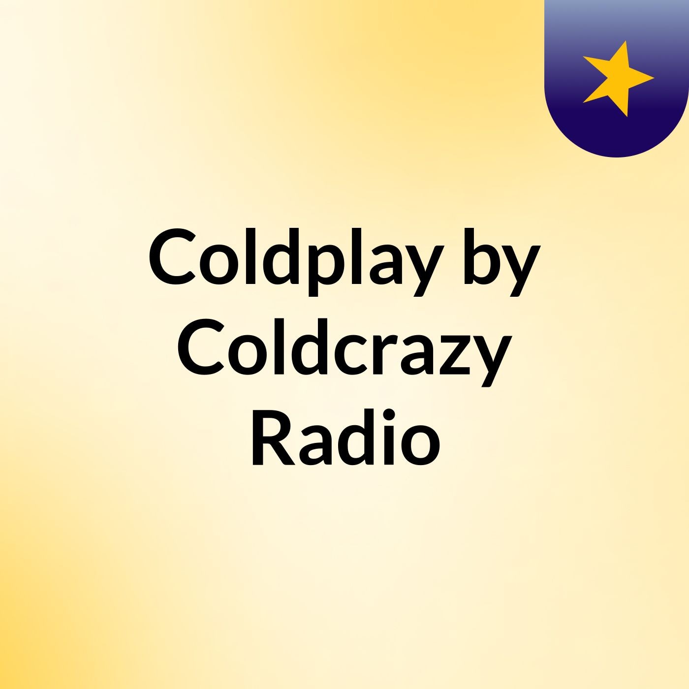 Coldplay by Coldcrazy Radio