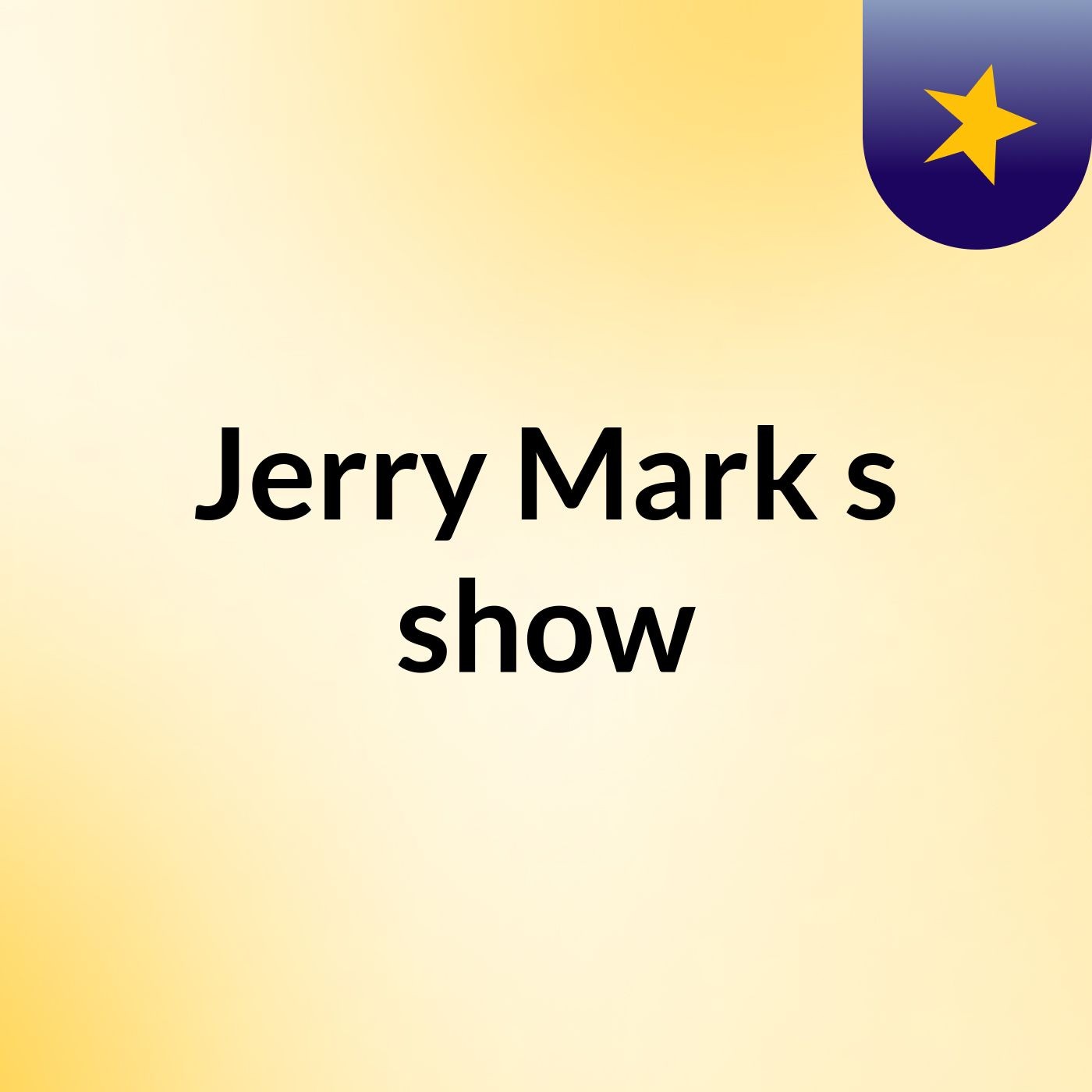 Episode 2 - Jerry Mark's show