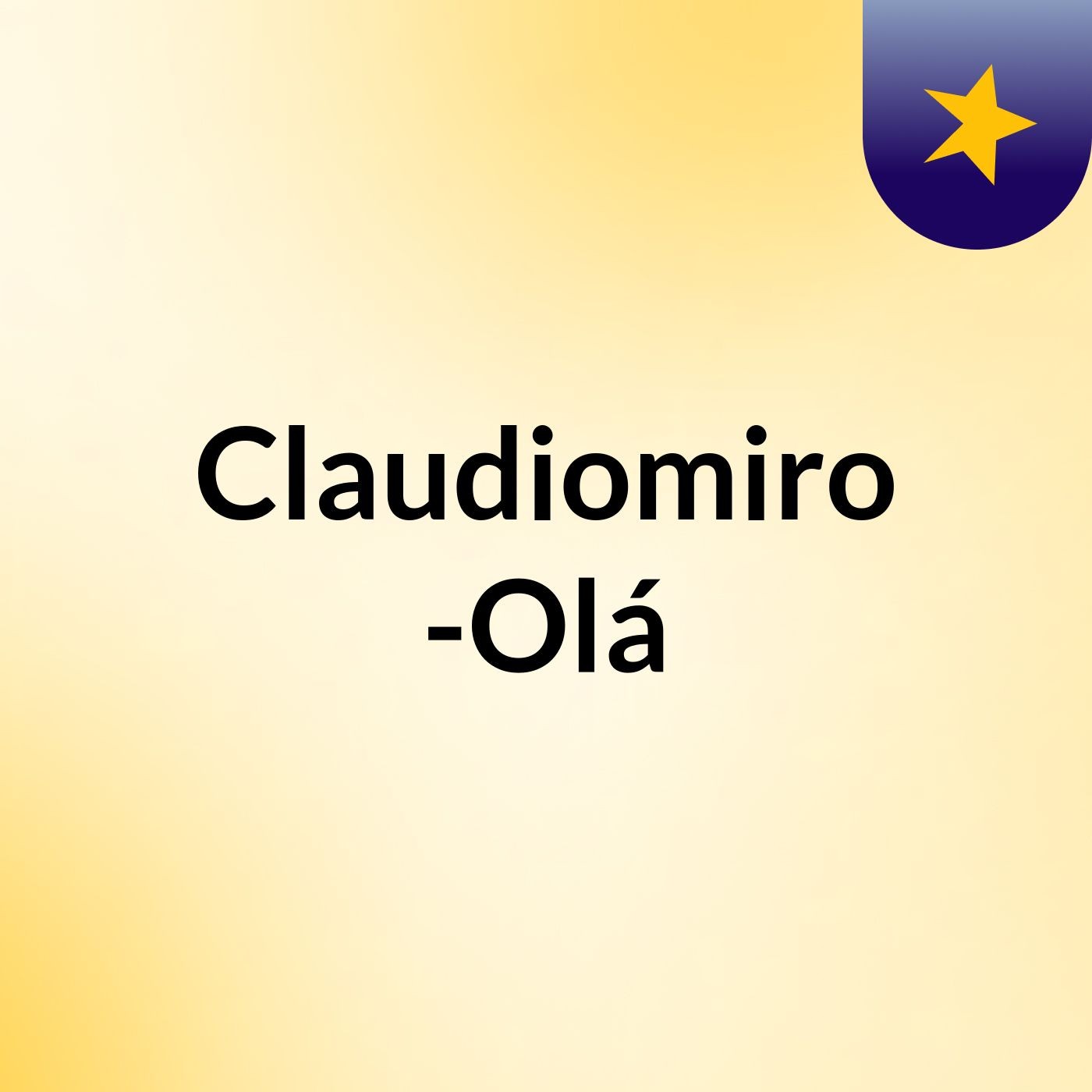 Claudiomiro -Olá