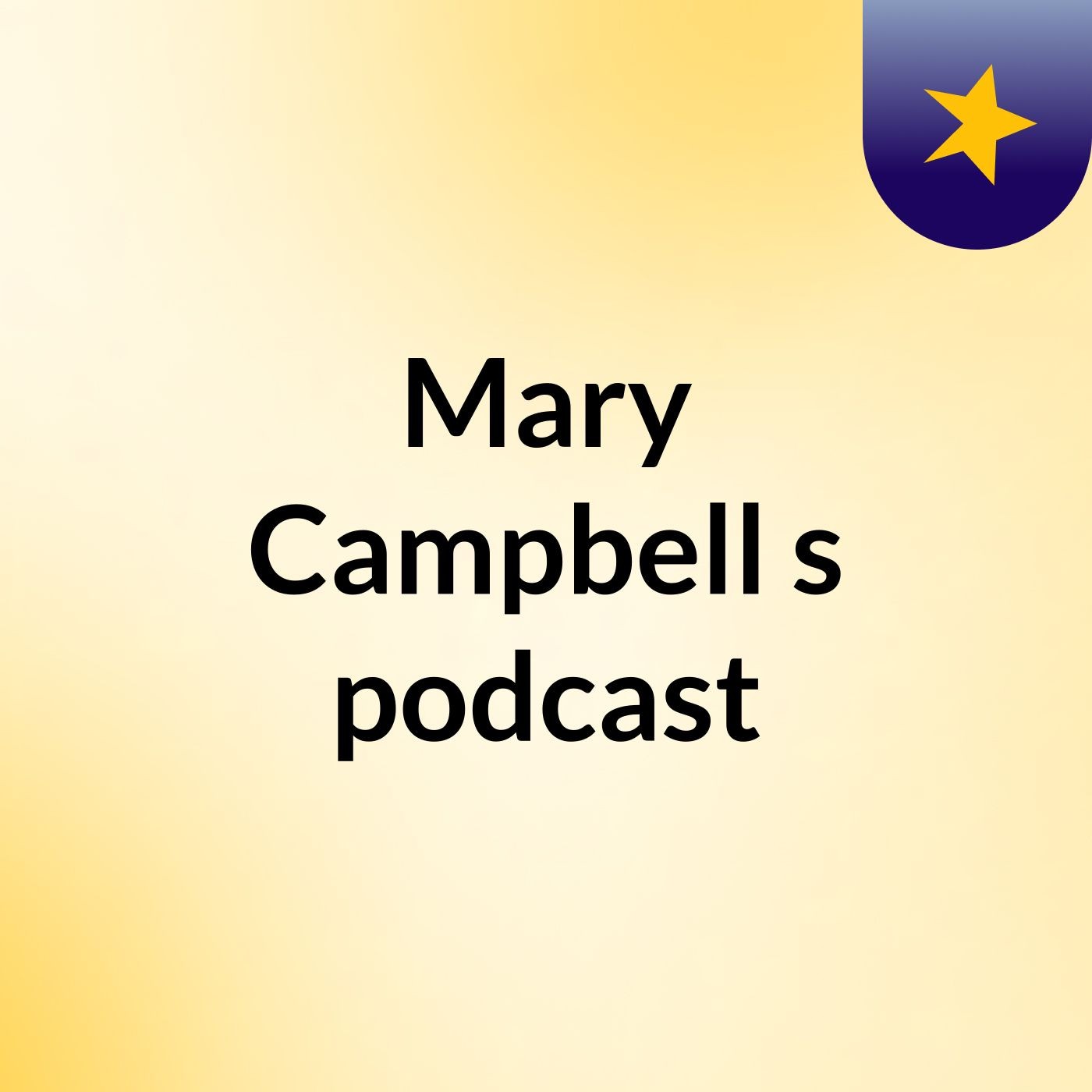 Episode 3 - Mary Campbell's podcast
