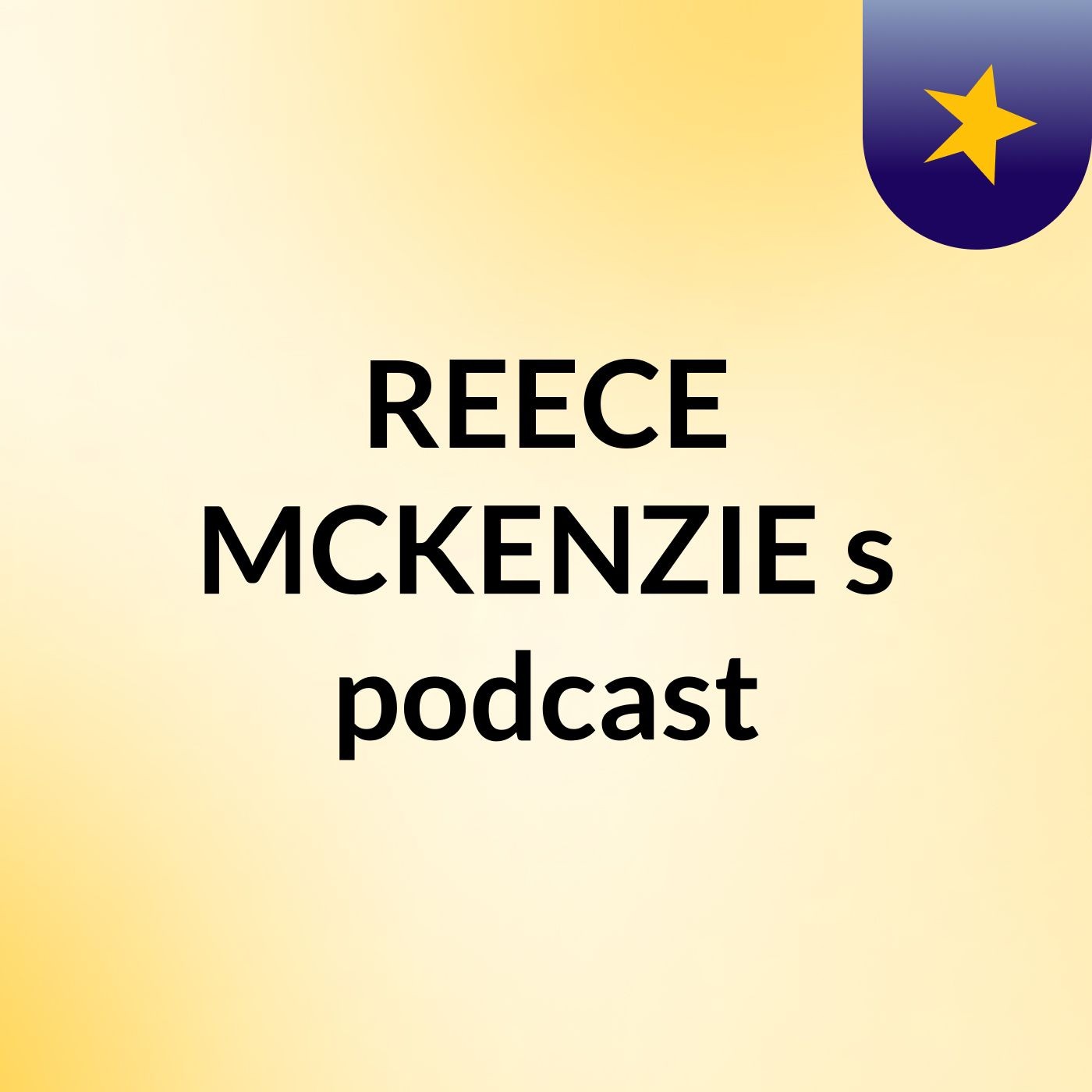 REECE MCKENZIE's podcast