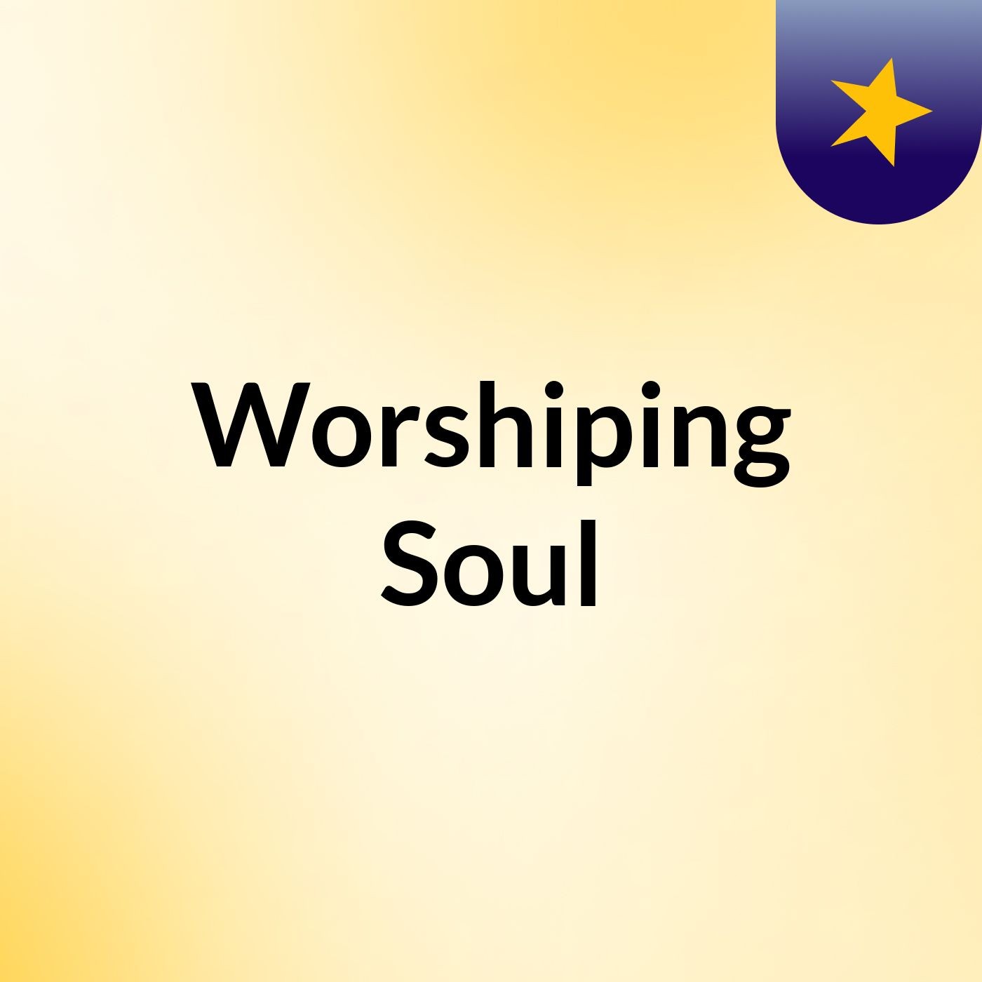 Worshiping Soul