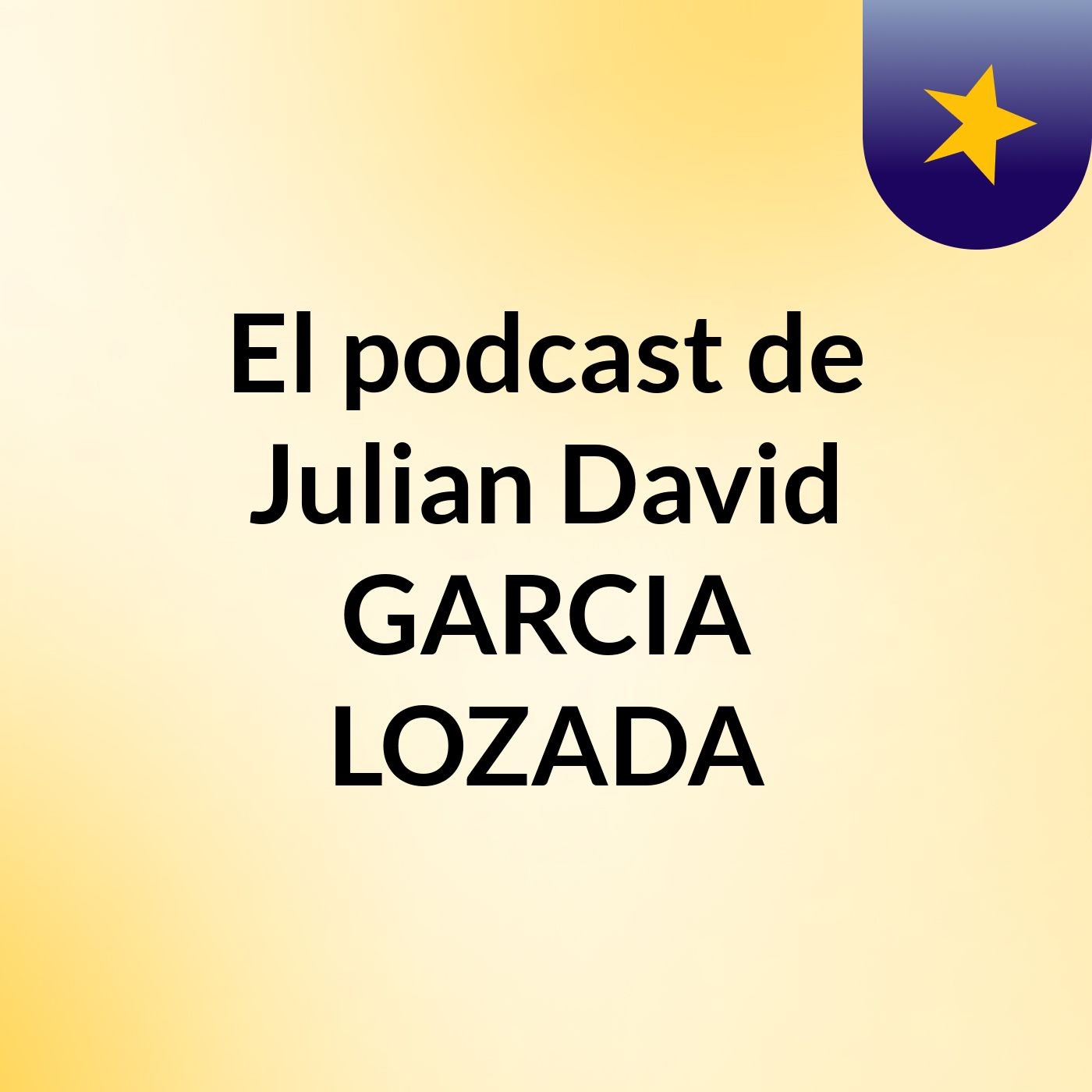 El podcast de Julian David GARCIA LOZADA