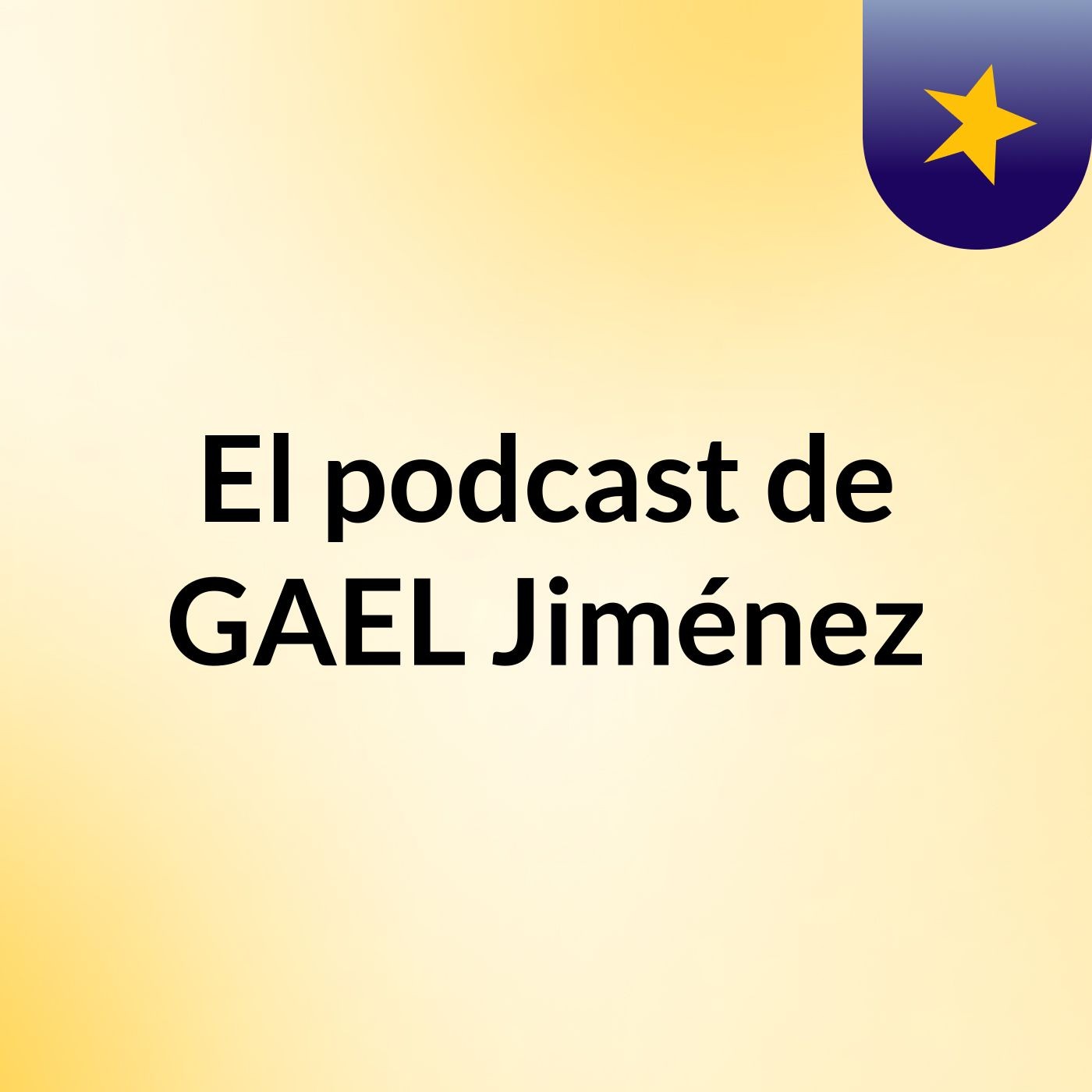 El podcast de GAEL Jiménez podcast artwork