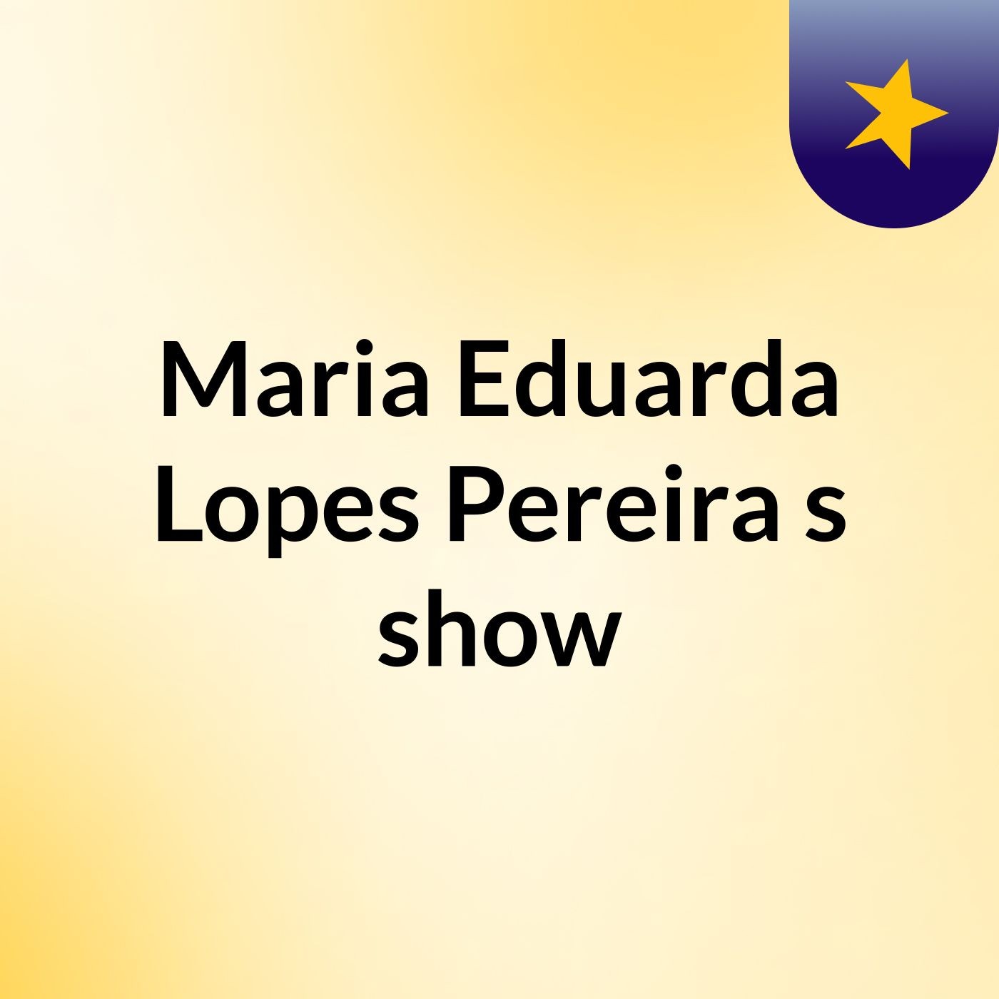 Maria Eduarda Lopes Pereira's show