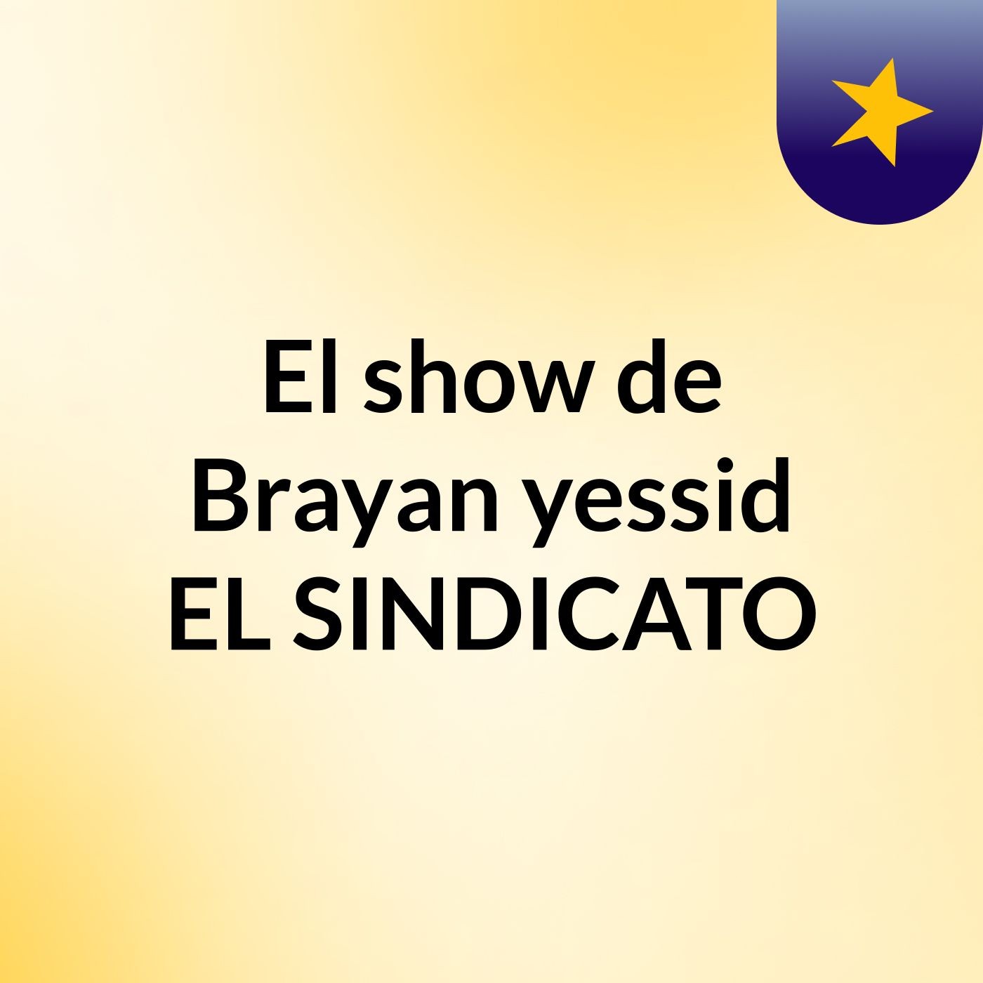 El show de Brayan & yessid EL SINDICATO