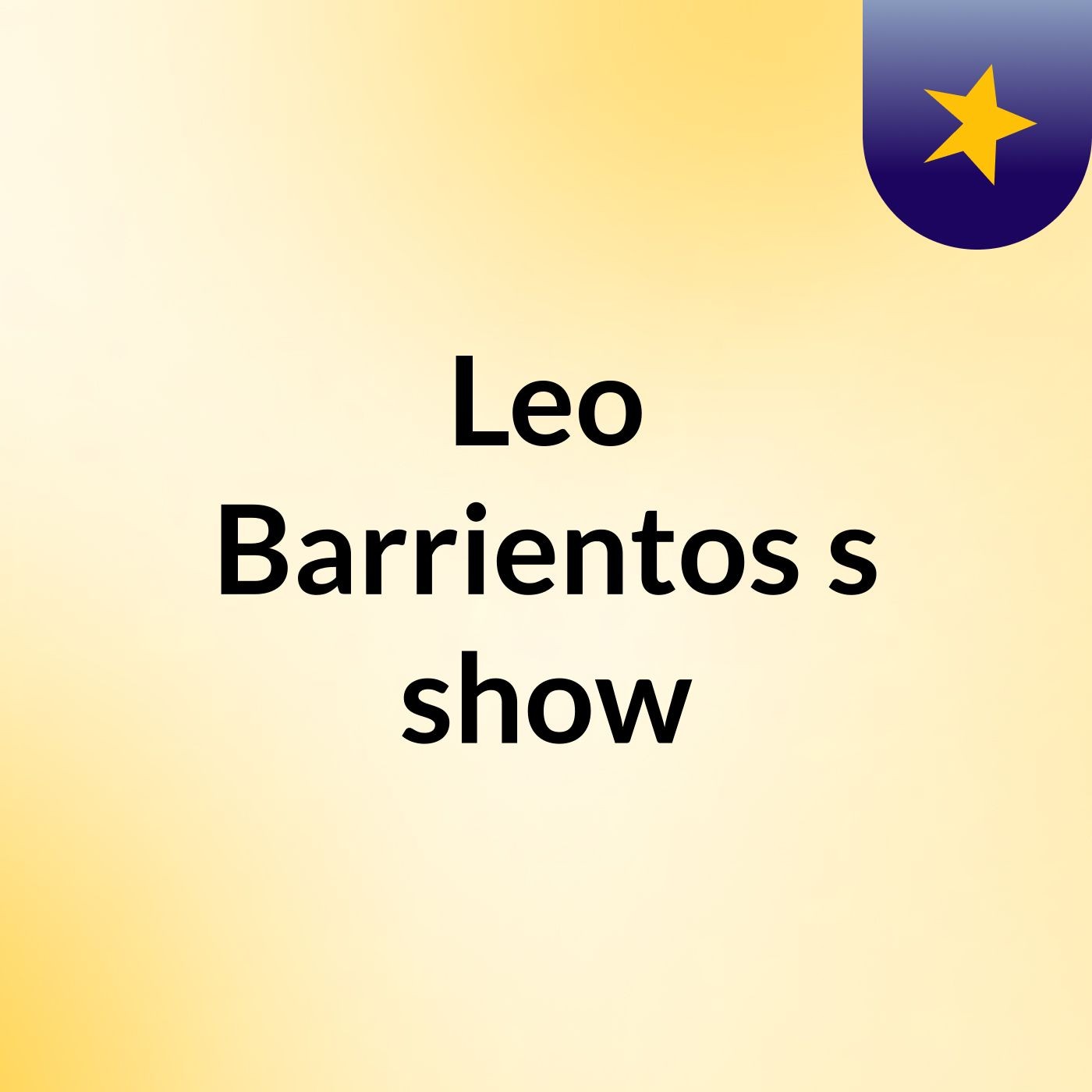 Leo Barrientos's show