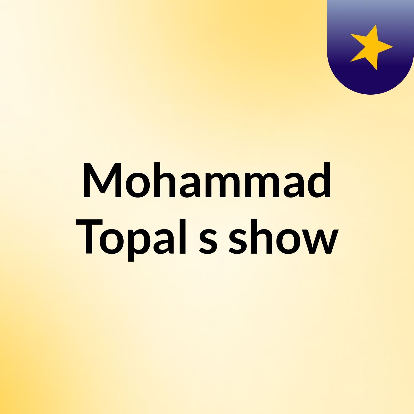 Mohammad Topal's show