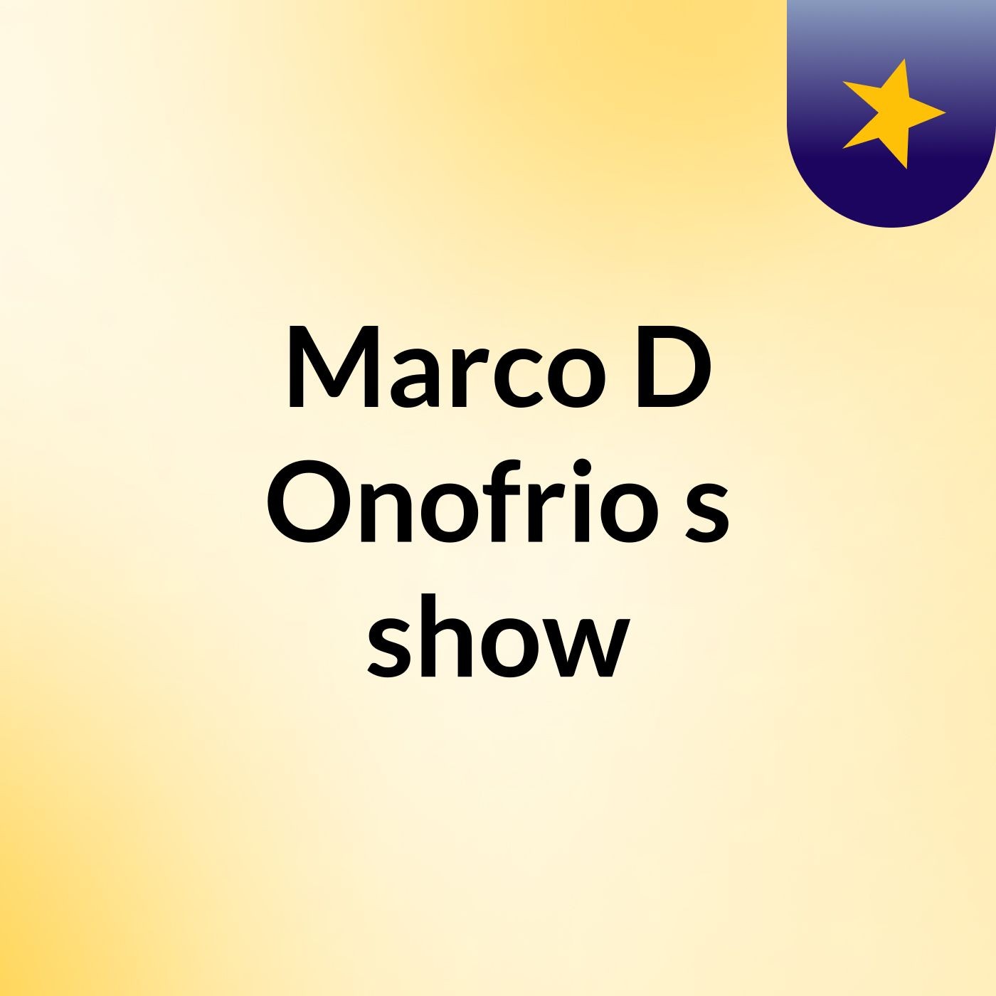 Marco D'Onofrio's show
