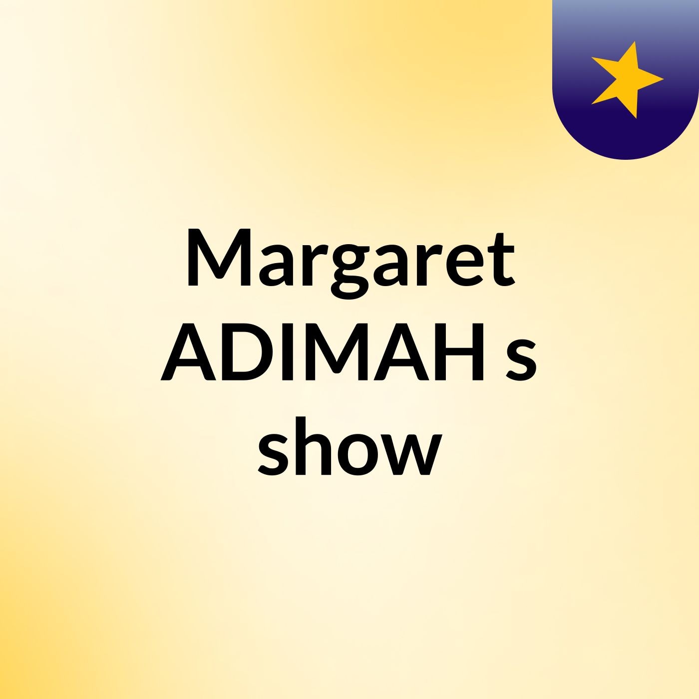 Margaret ADIMAH's show