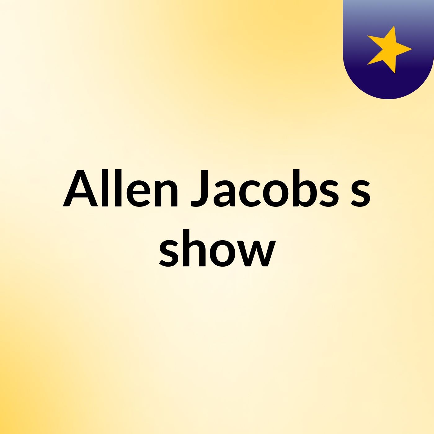 Episode 2 - Allen Jacobs's show
