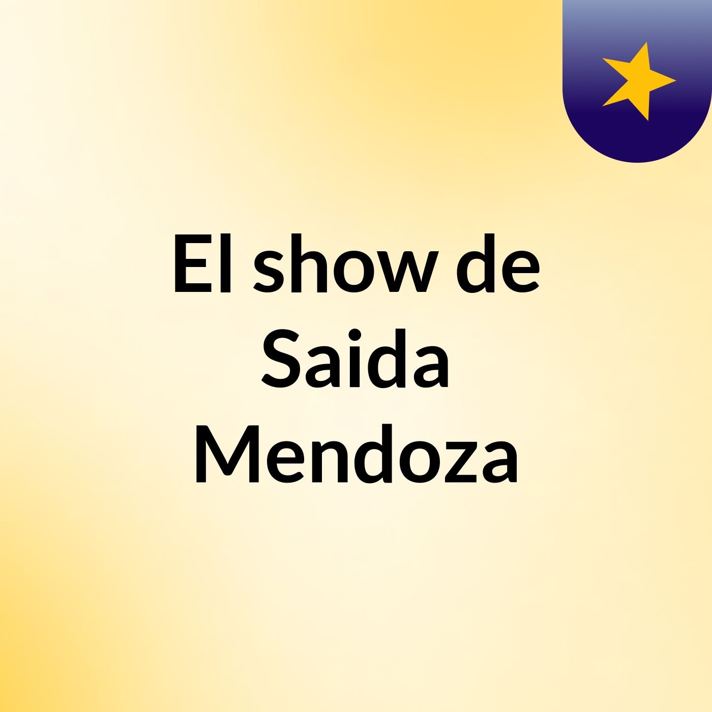 El show de Saida Mendoza