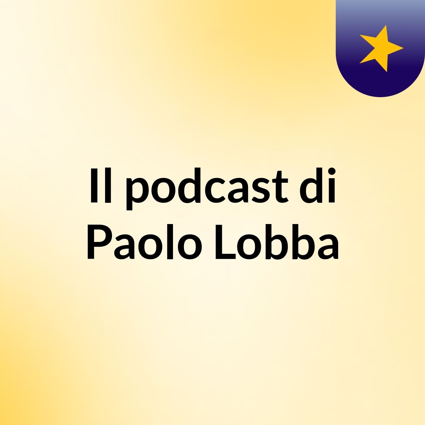Il podcast di Paolo Lobba