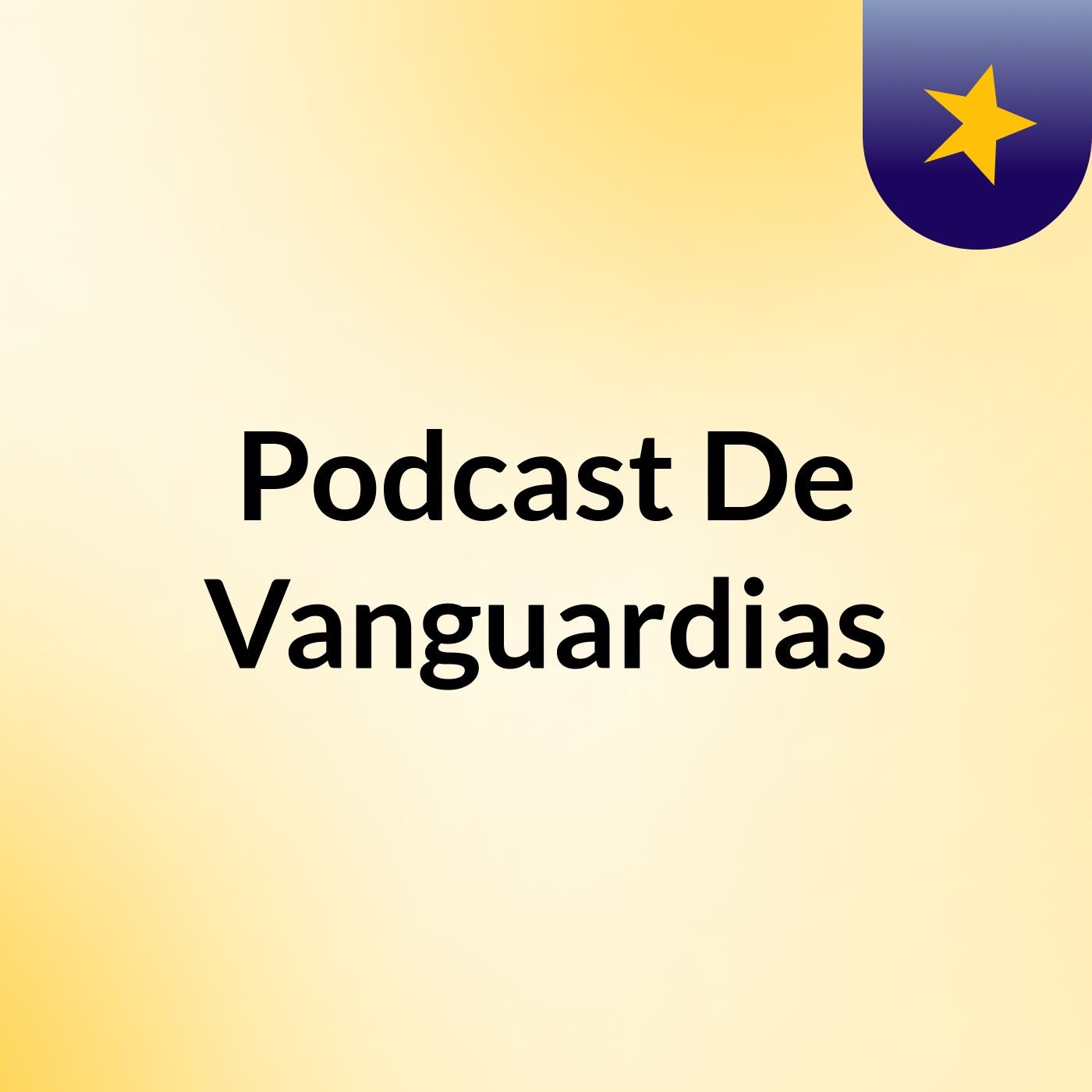 Podcast De Vanguardias