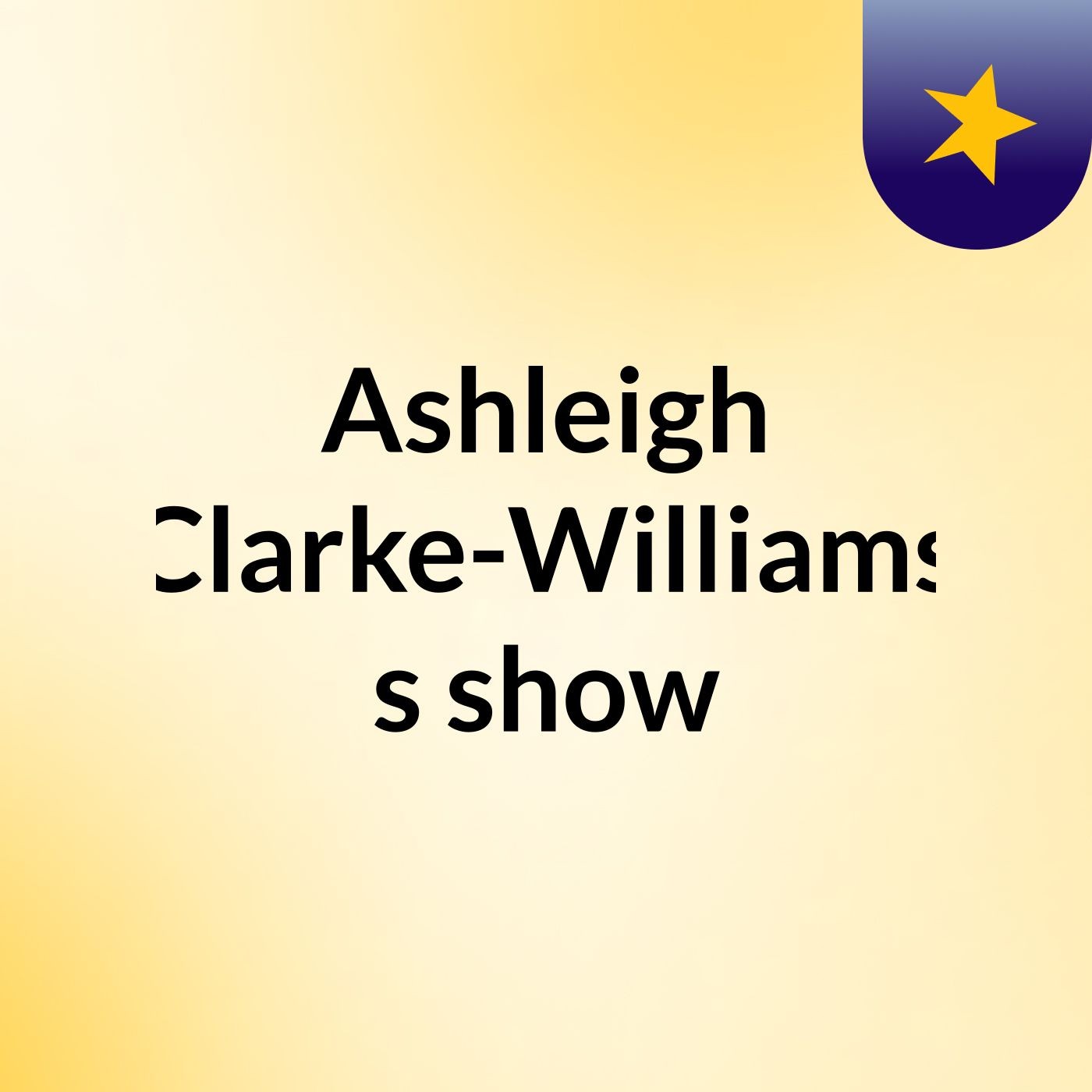 Ashleigh Clarke-Williams's show