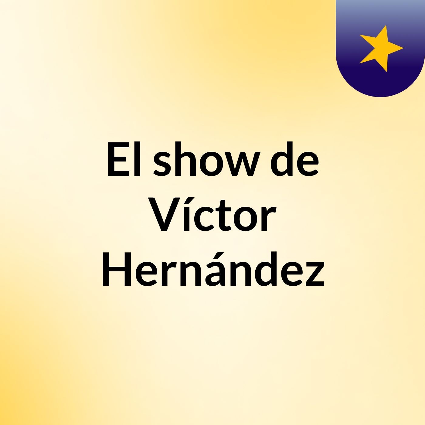 El show de Víctor Hernández