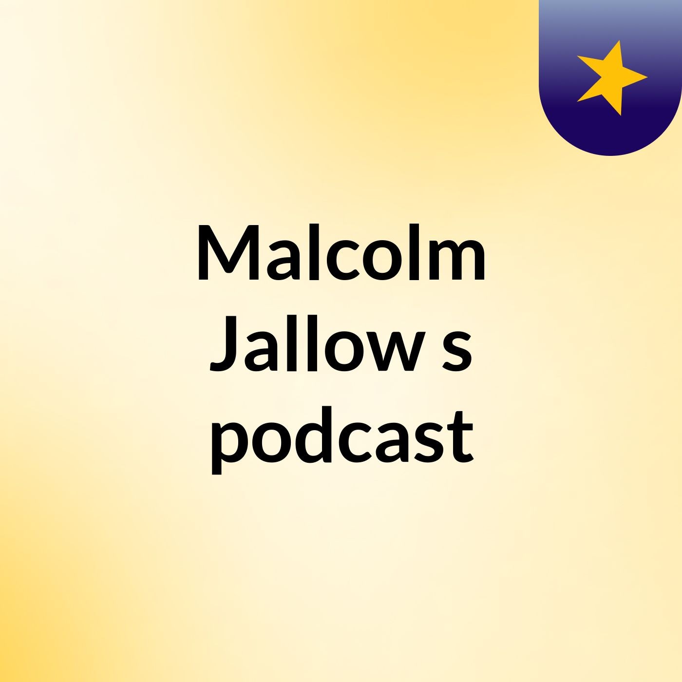 Malcolm Jallow's podcast