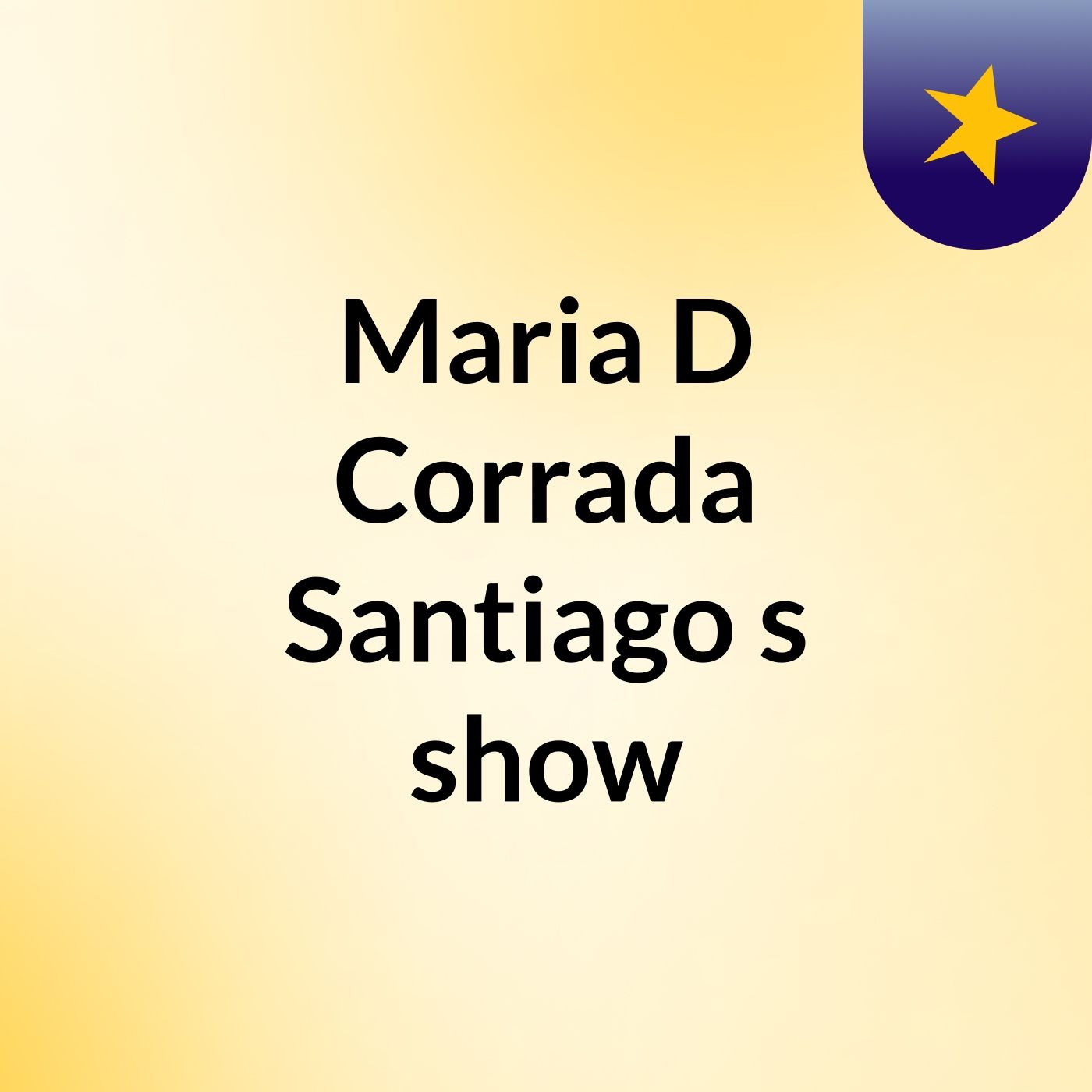 Maria D Corrada Santiago's show
