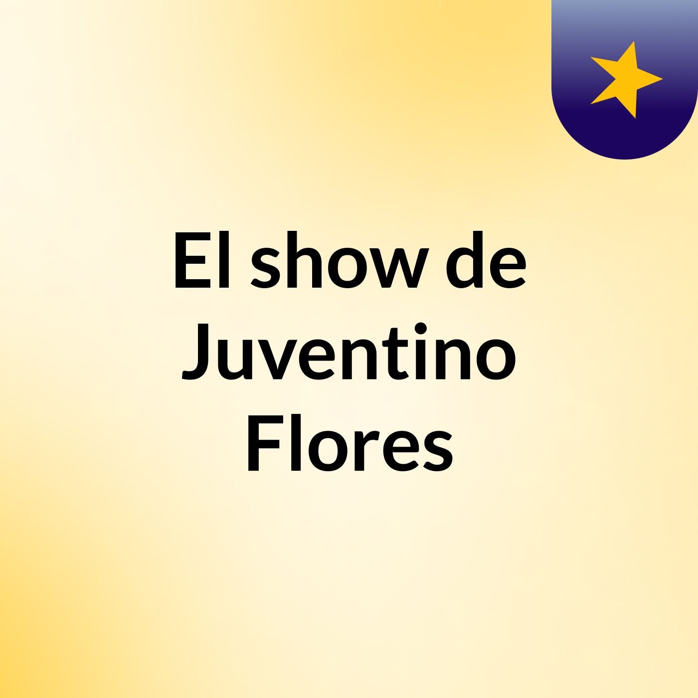 El show de Juventino Flores