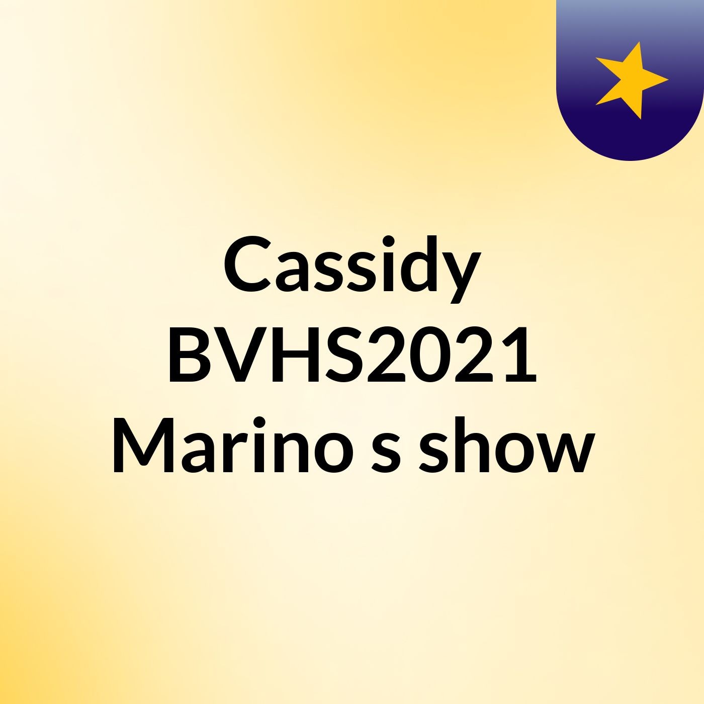 Cassidy BVHS2021 Marino's show