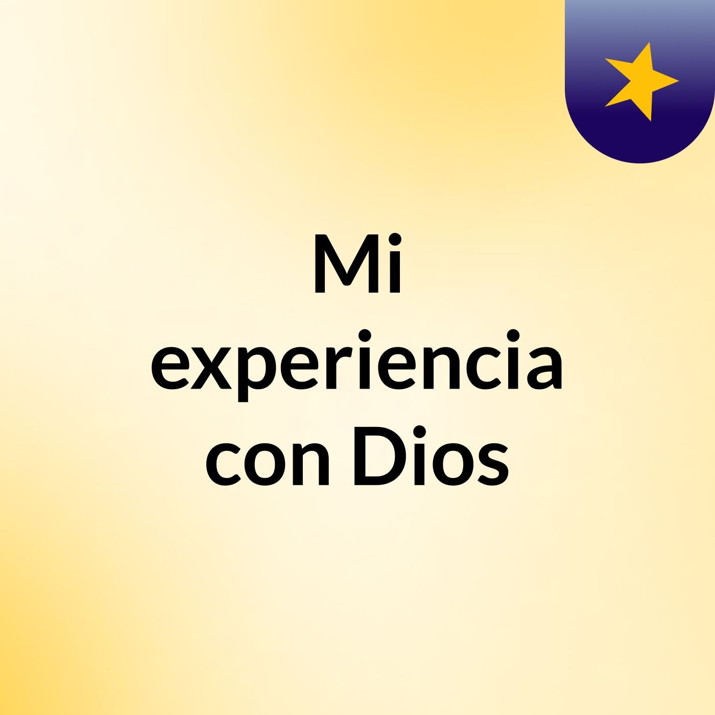 Mi experiencia con Dios