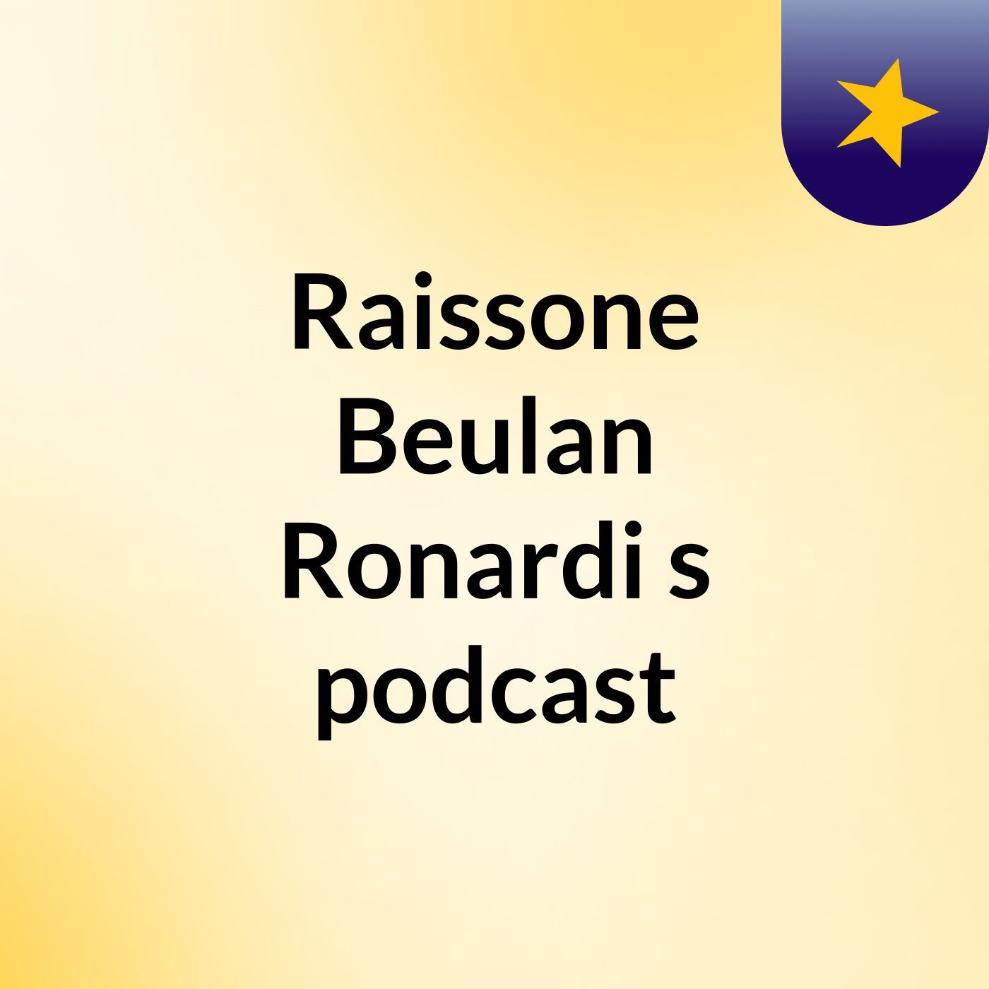 Raissone Beulan Ronardi's podcast