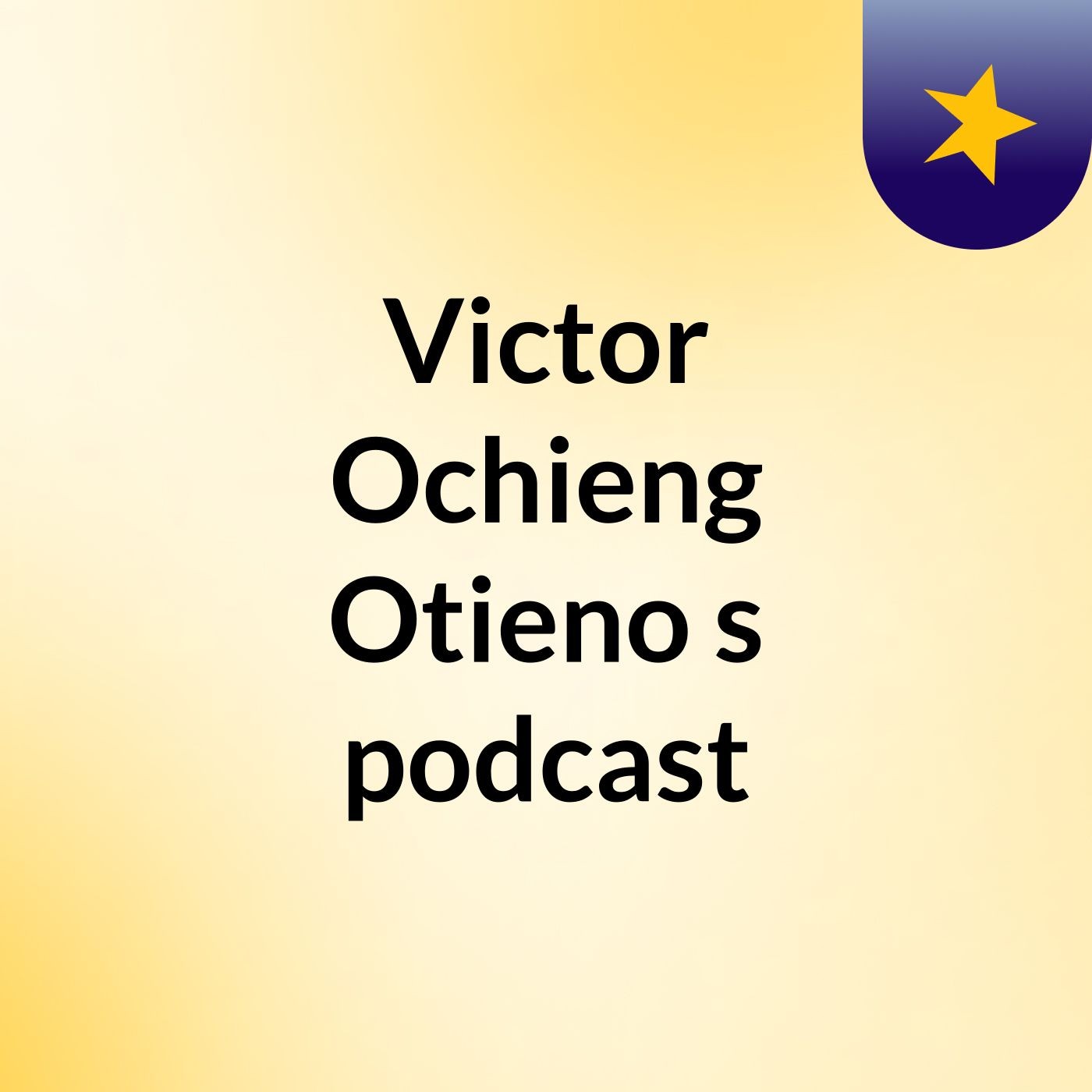 Victor Ochieng Otieno's podcast