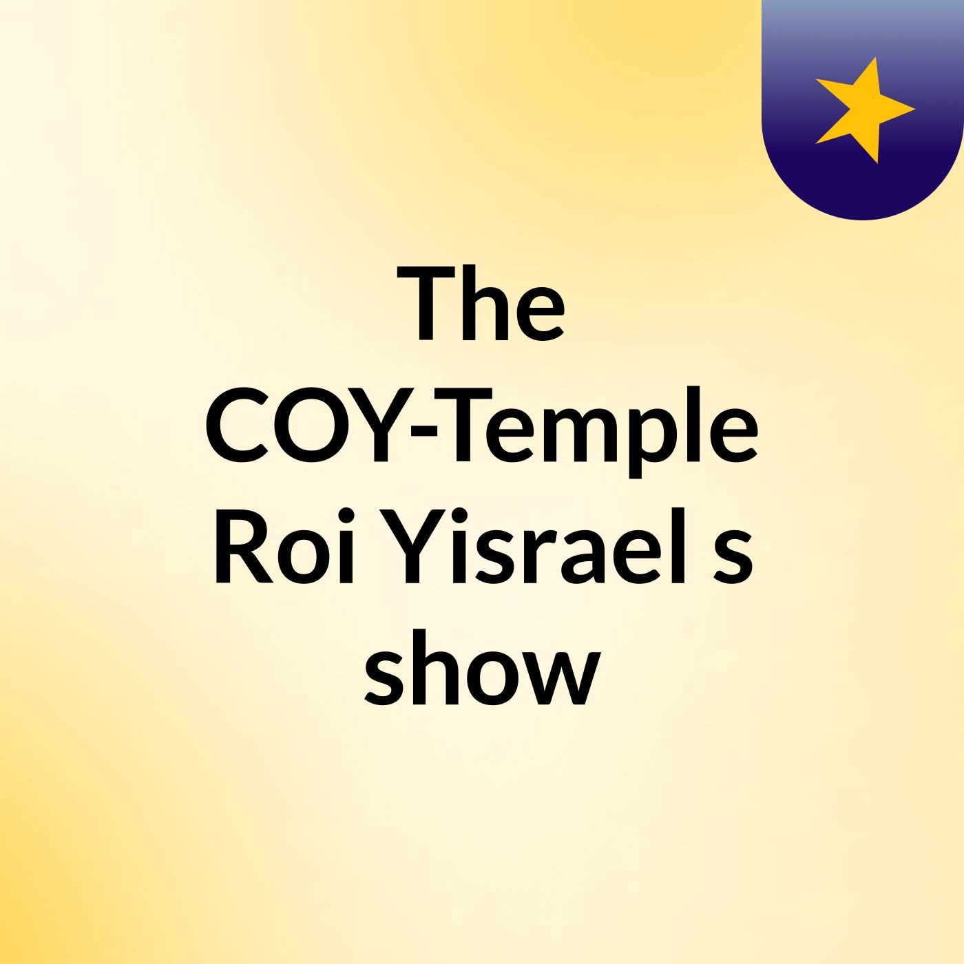 The COY-Temple Roi Yisrael's show