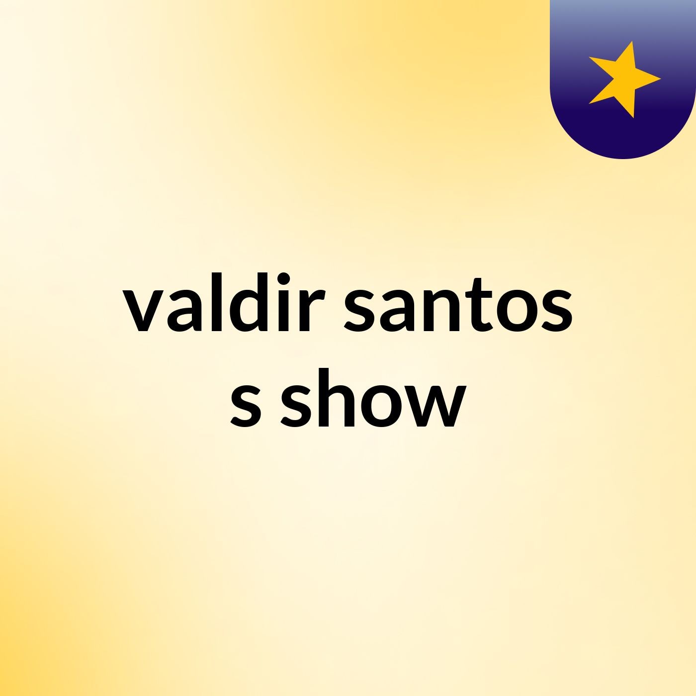 valdir santos's show