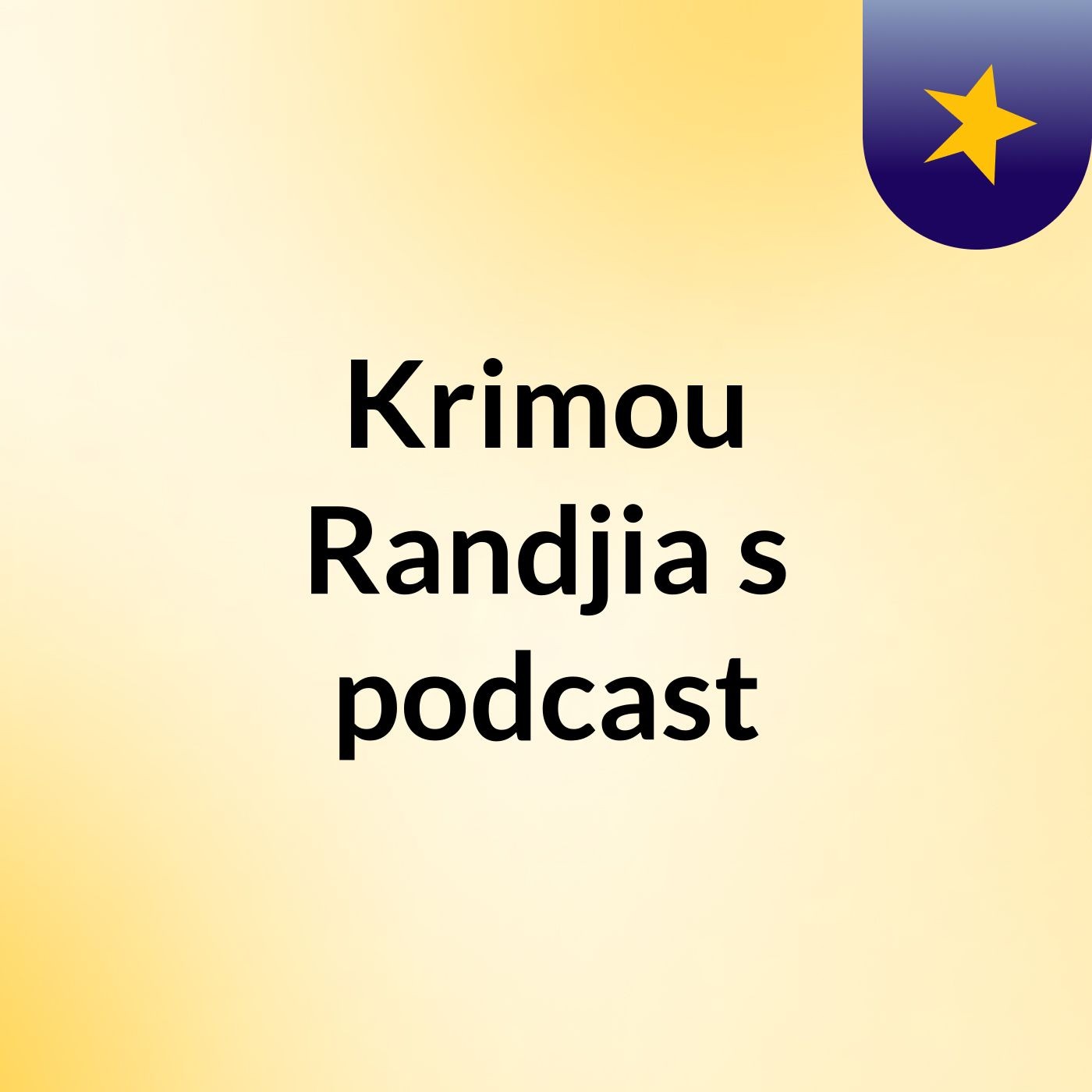 Krimou Randjia's podcast