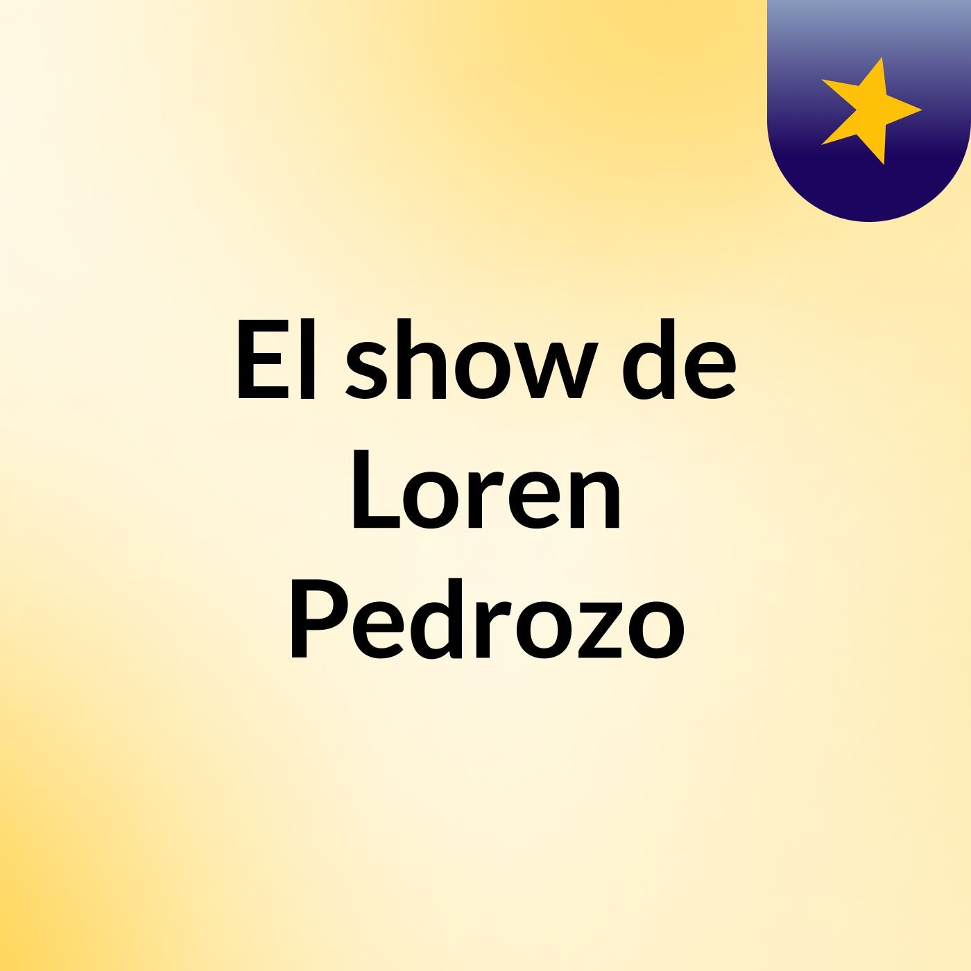 El show de Loren Pedrozo