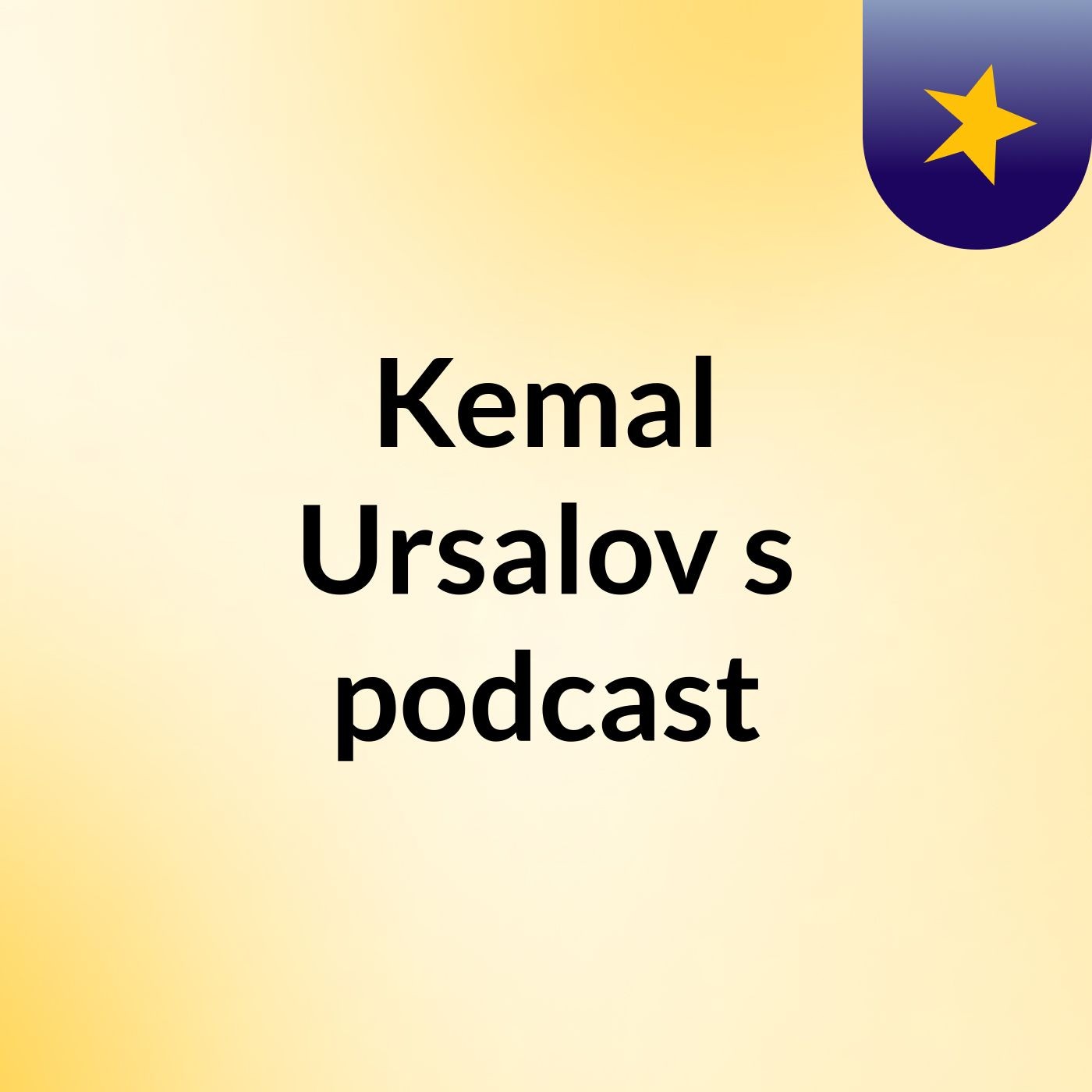 Kemal Ursalov\'s podcast