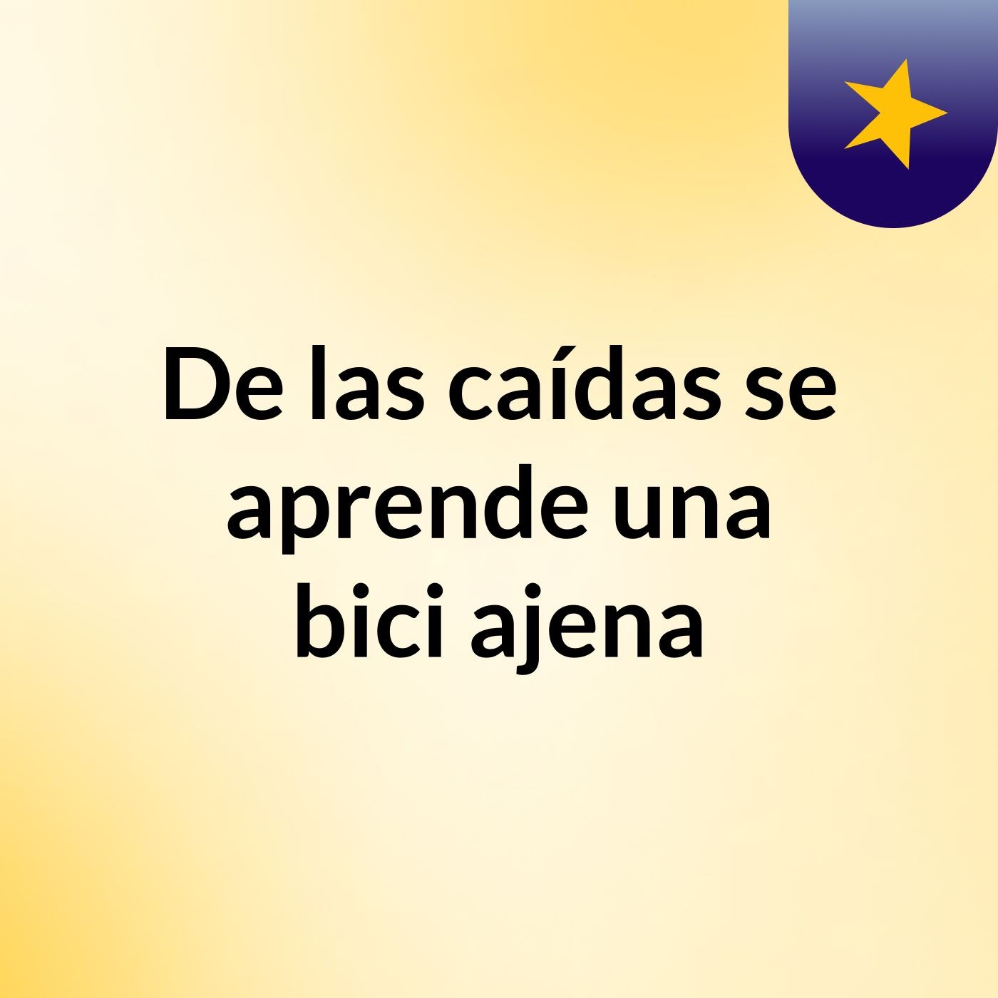 De las caídas se aprende, una bici ajena podcast artwork