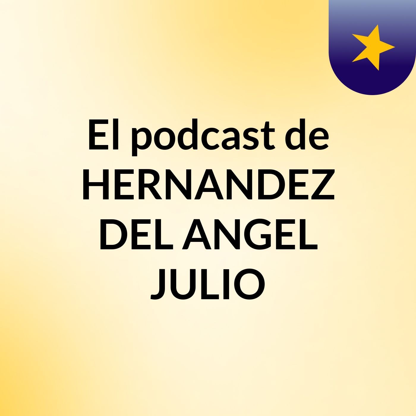 El podcast de HERNANDEZ DEL ANGEL JULIO 