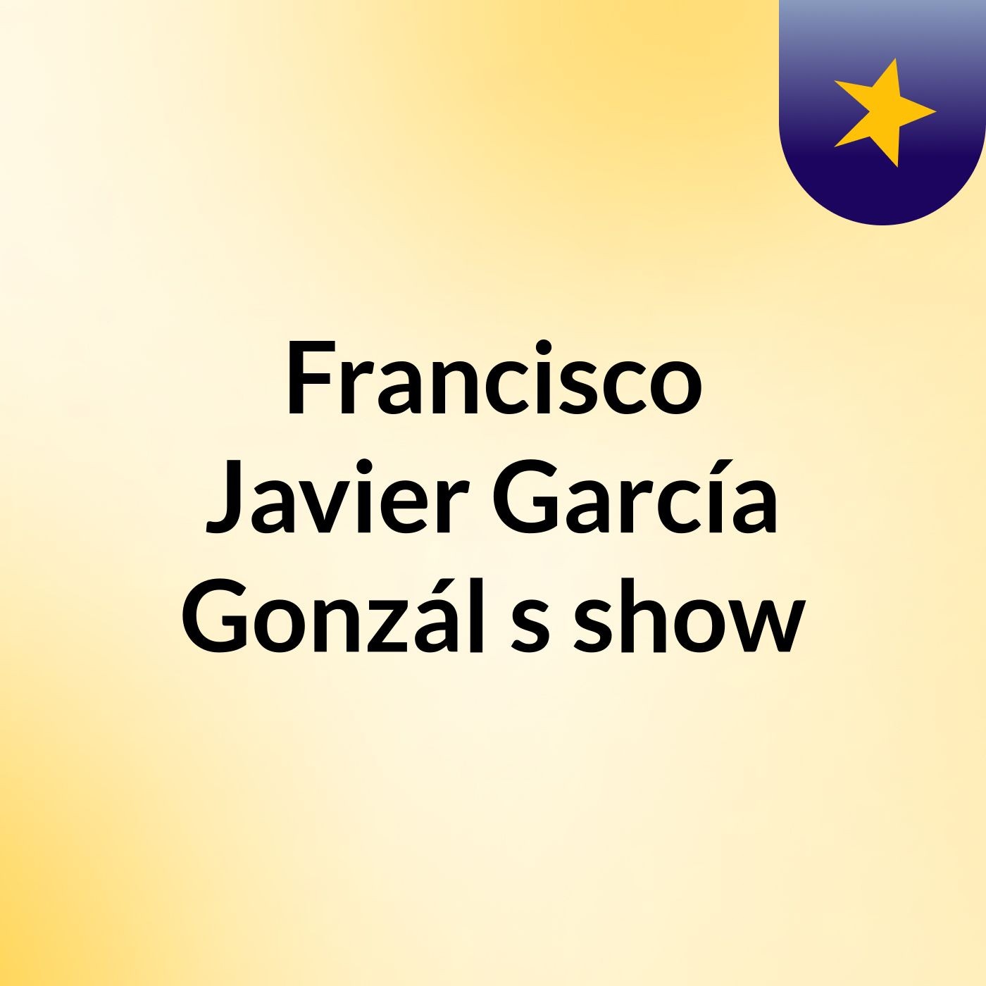 Francisco Javier García Gonzál's show