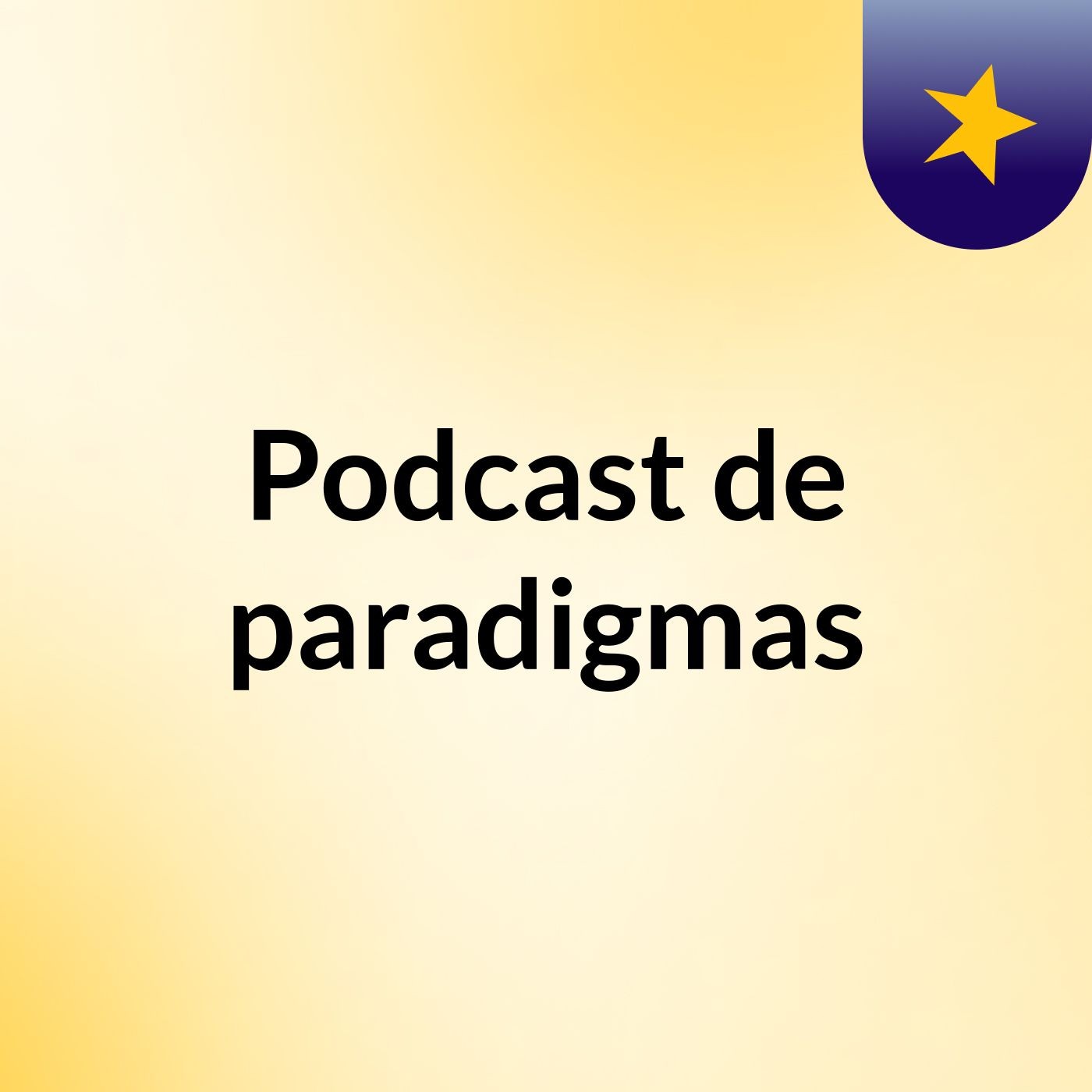 Podcast de paradigmas podcast artwork