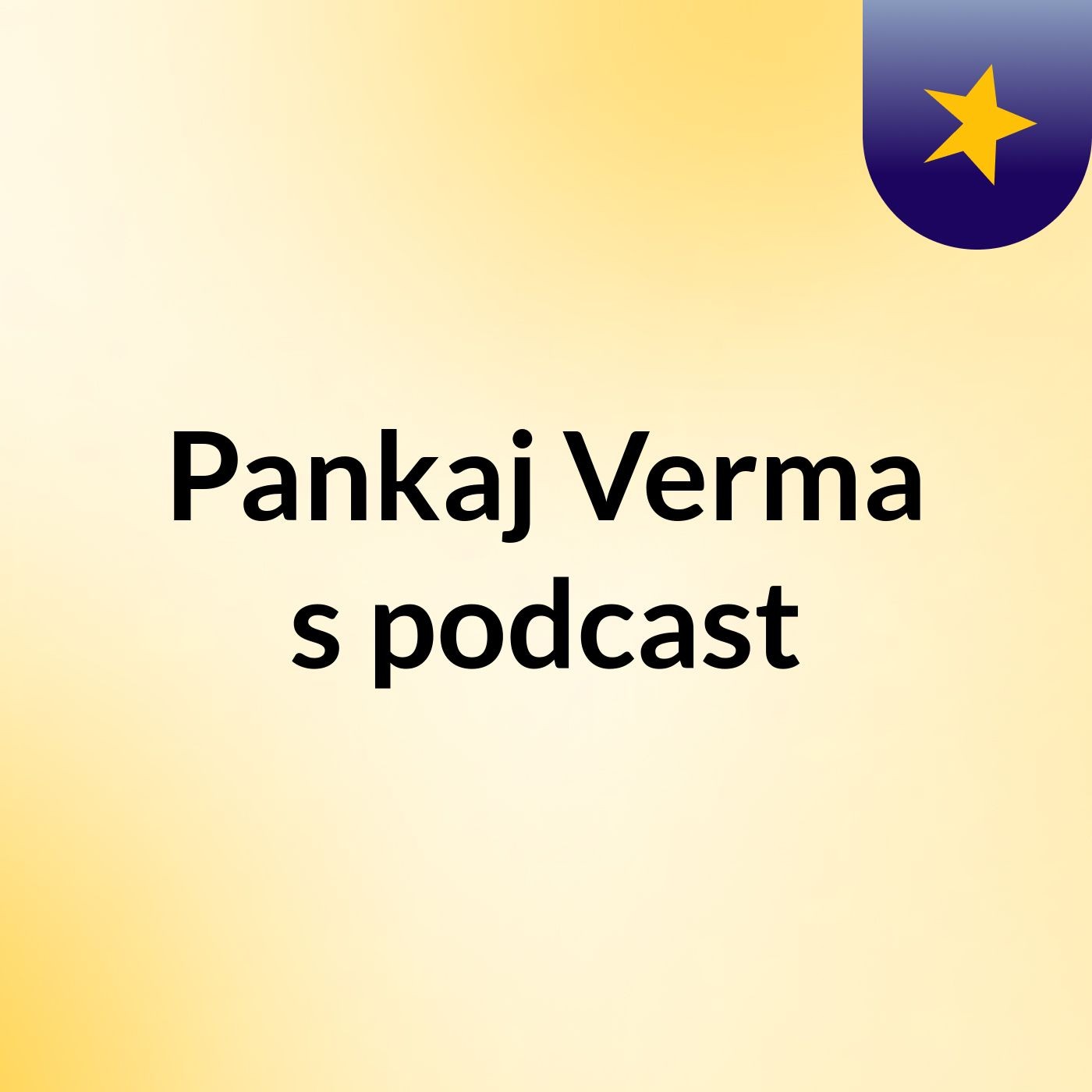 Episode 2 - Pankaj Verma's podcast