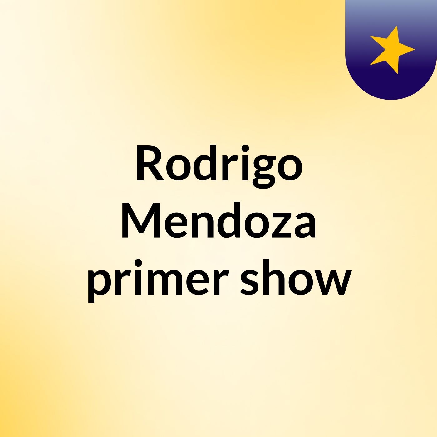 Rodrigo Mendoza primer show