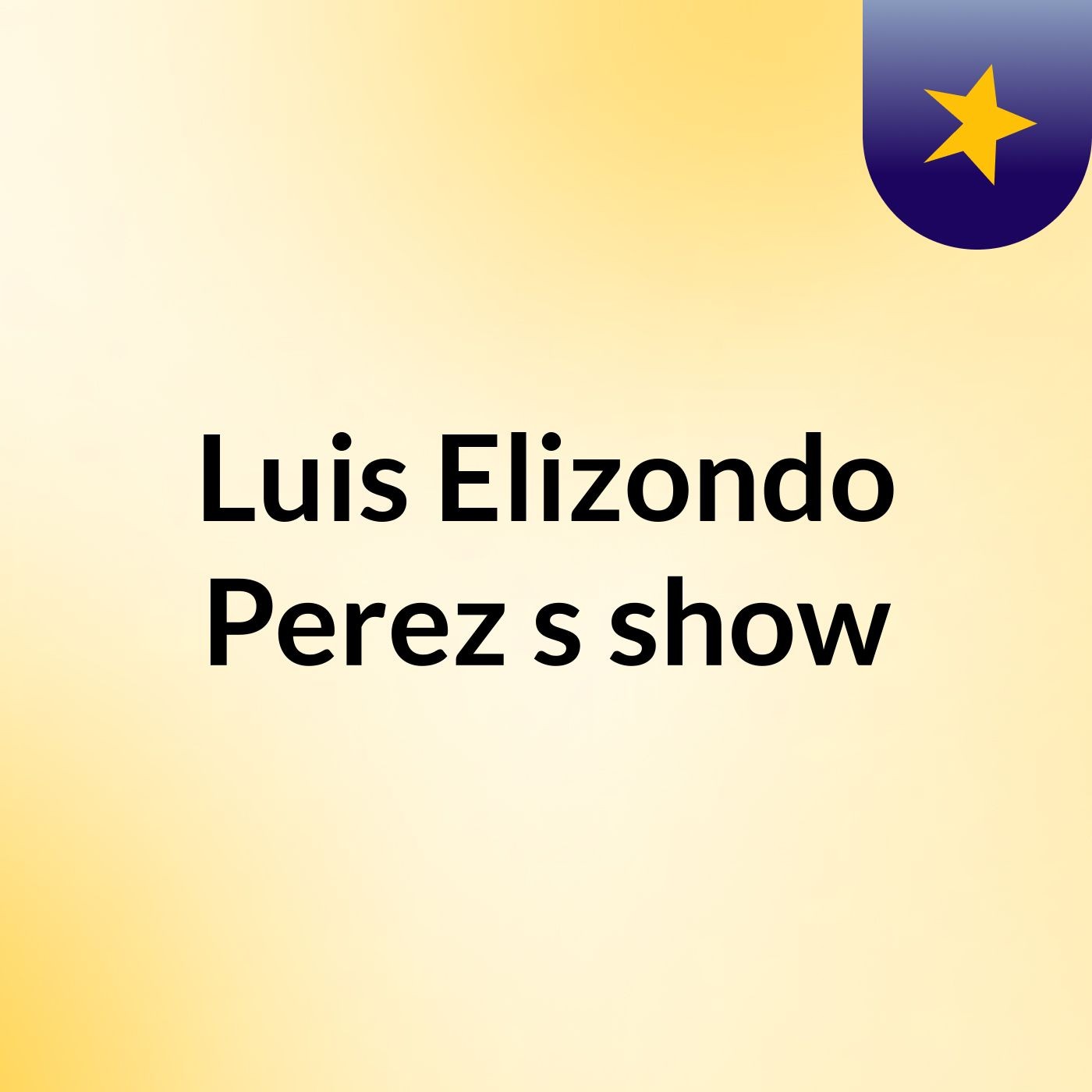 Luis Elizondo Perez\'s show
