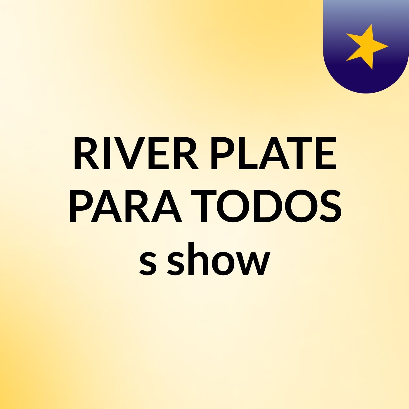 RIVER PLATE PARA TODOS's show
