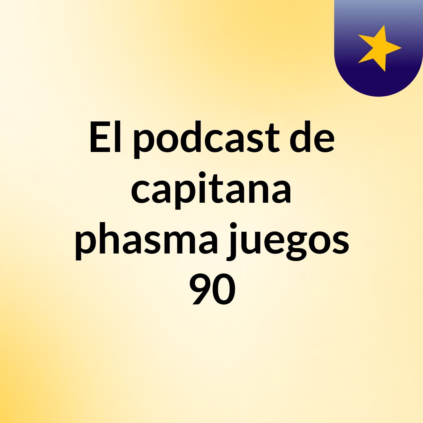 El podcast de capitana phasma juegos 90 