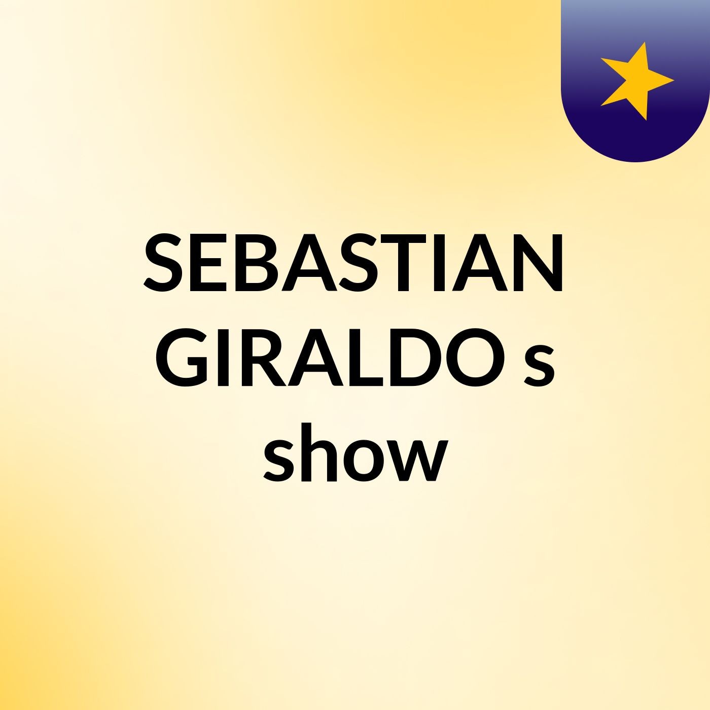 SEBASTIAN GIRALDO's show podcast artwork