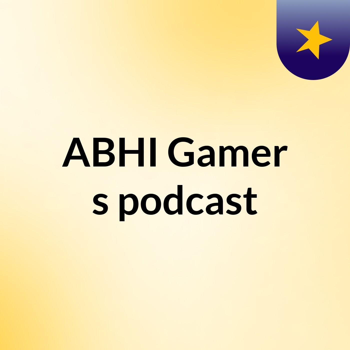 ABHI Gamer's podcast
